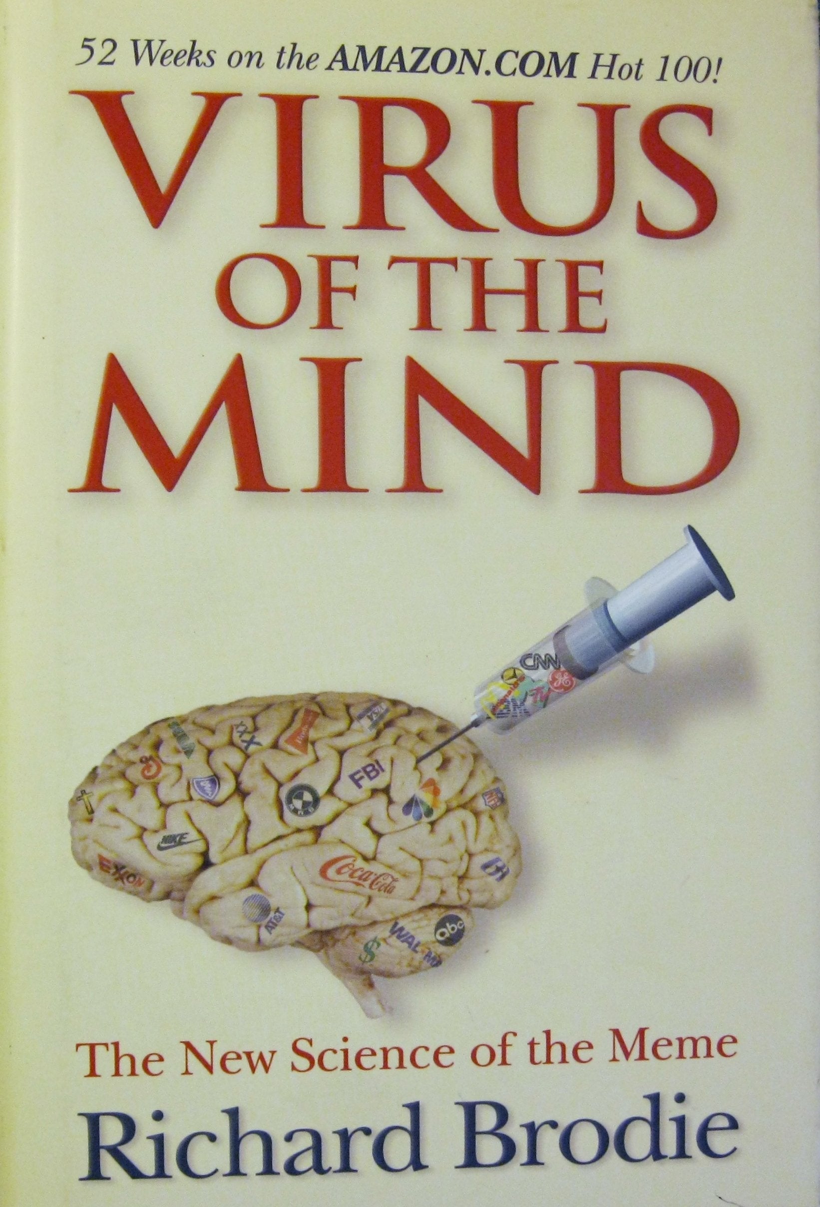 Virus of the Mind: The Revolutionary New Science of the Meme and How It Can Help You 9781848501270