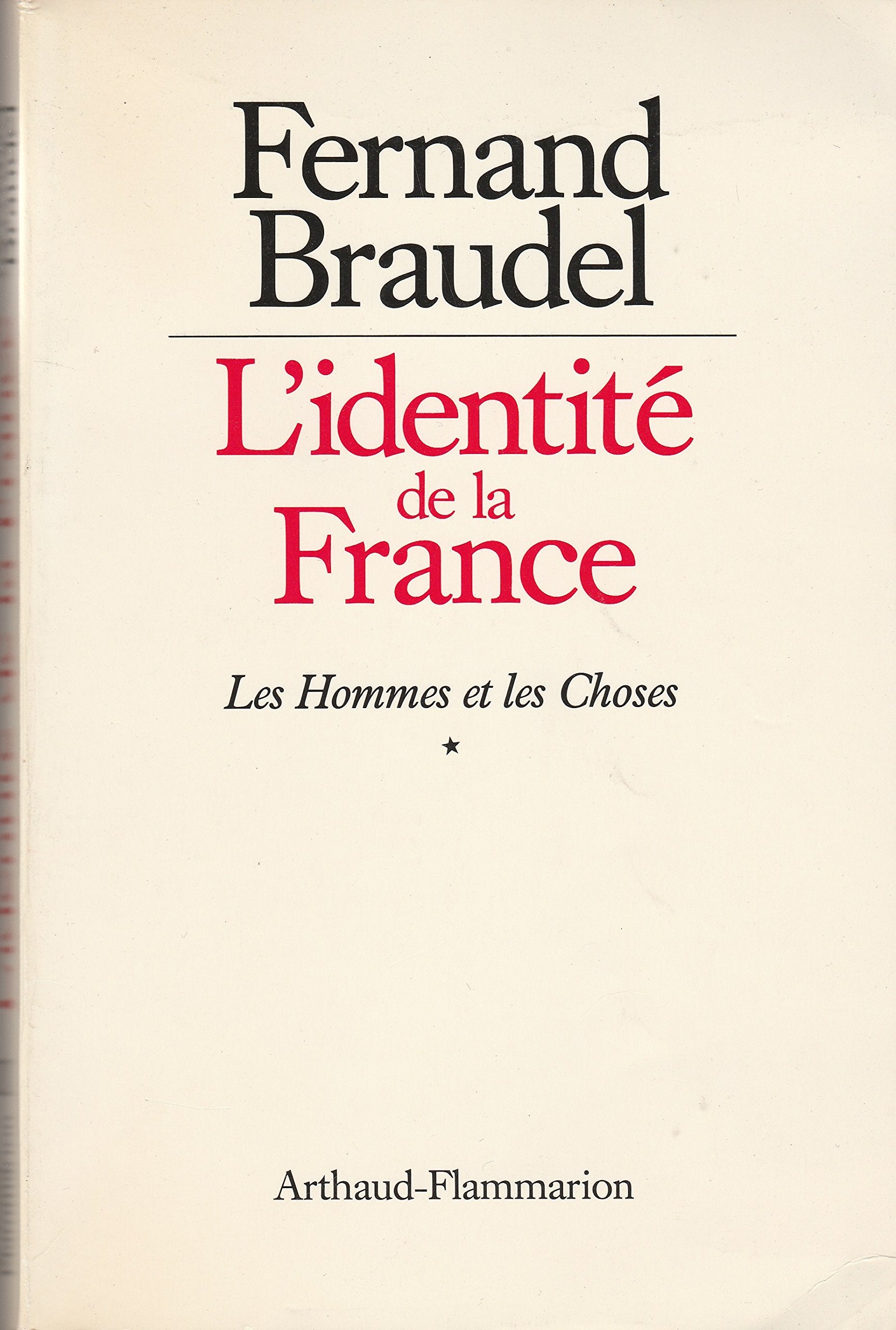 L'Identité de la France: Les hommes et les choses, première partie (2) 9782700304121