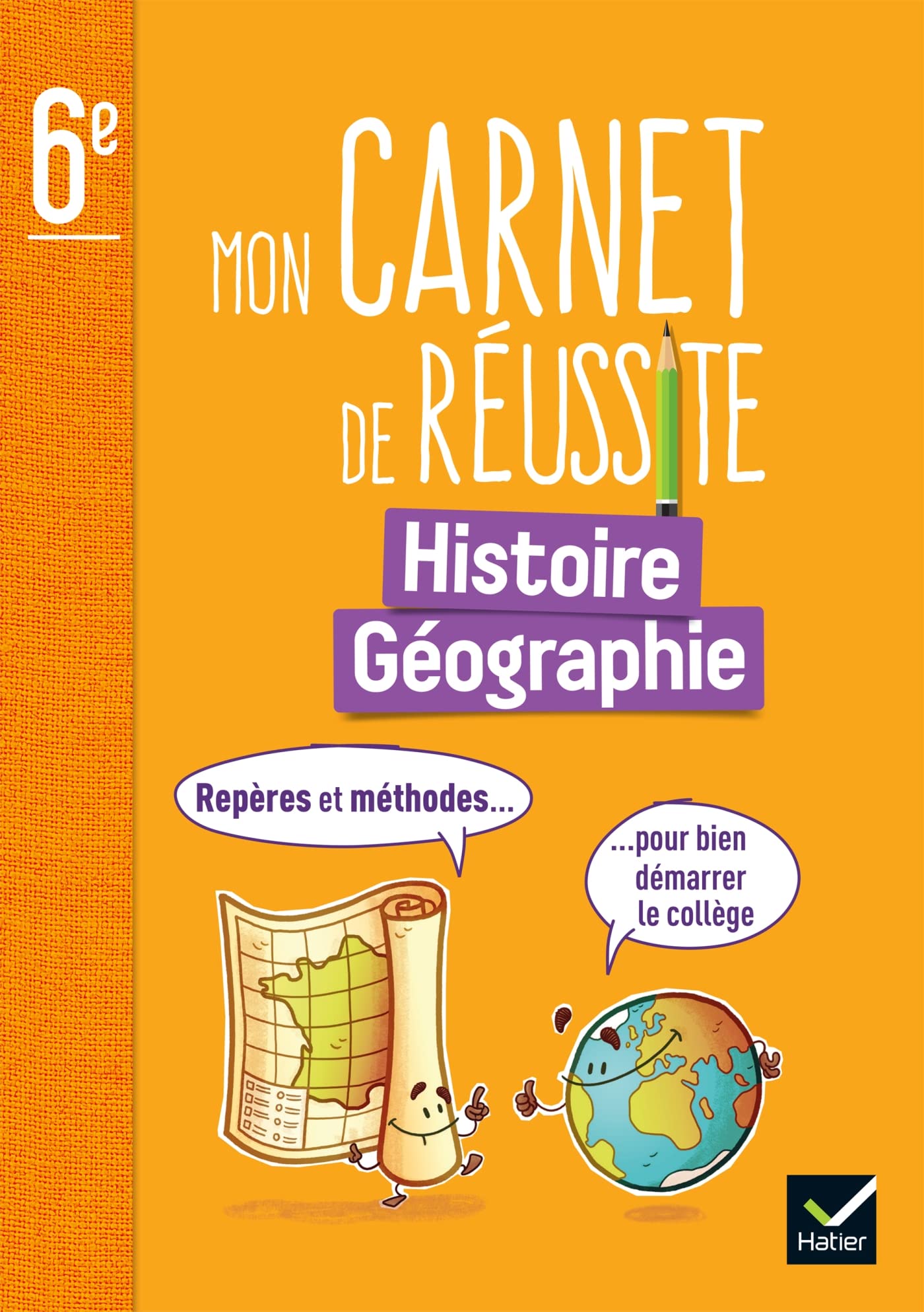 Mon carnet de réussite Histoire-Géographie 6e Ed. 2023 - Repères et méthodes 9782401097001