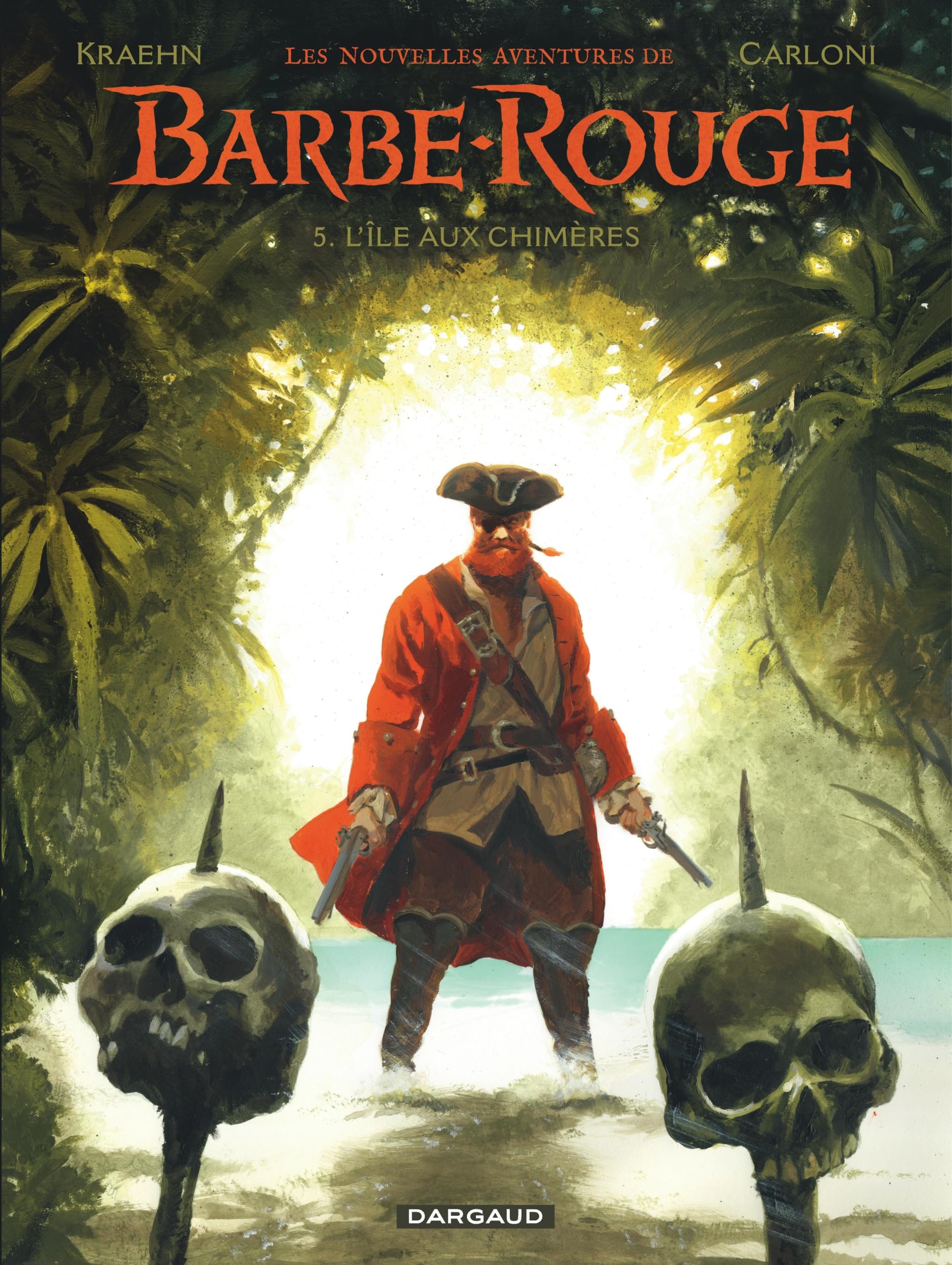 Les Nouvelles Aventures de Barbe-Rouge - Tome 5 - L Île aux chimères 9782205213218