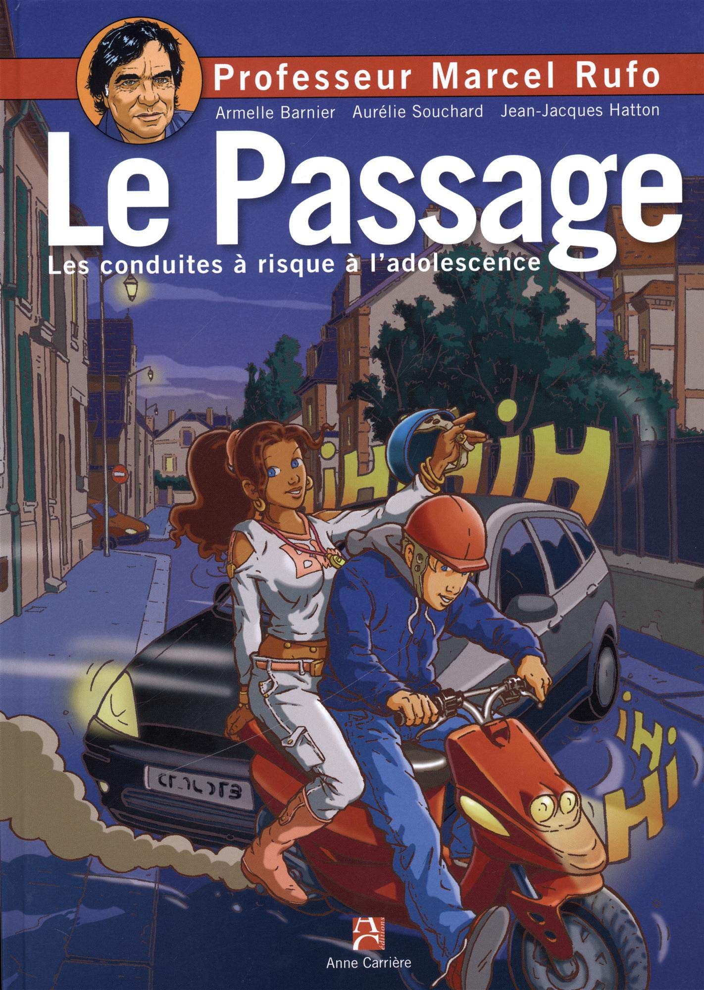 Le passage: Les conduites à risque à l'adolescence 9782843373701