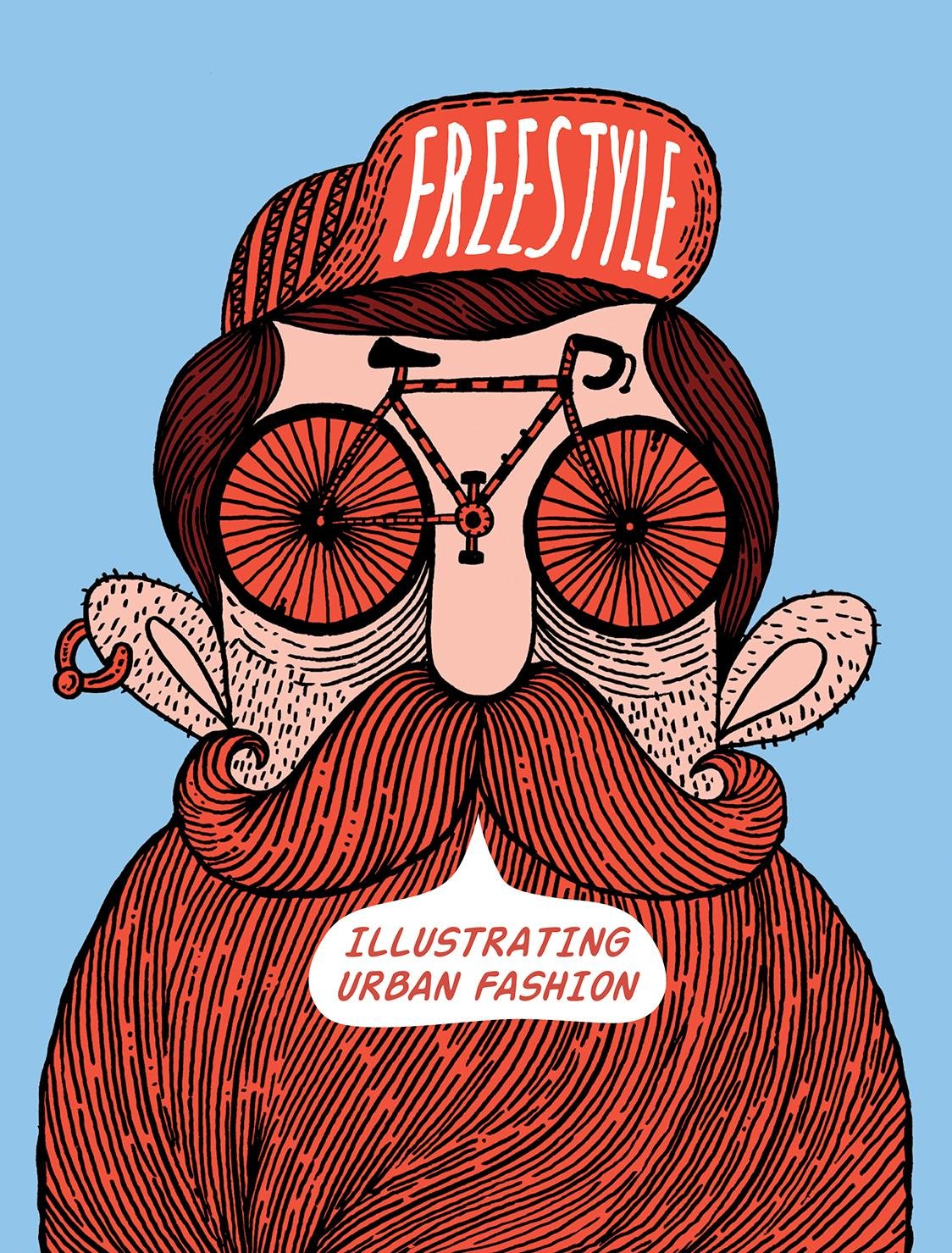 Freestyle: Illustrating Urban Fashion 9781584236702