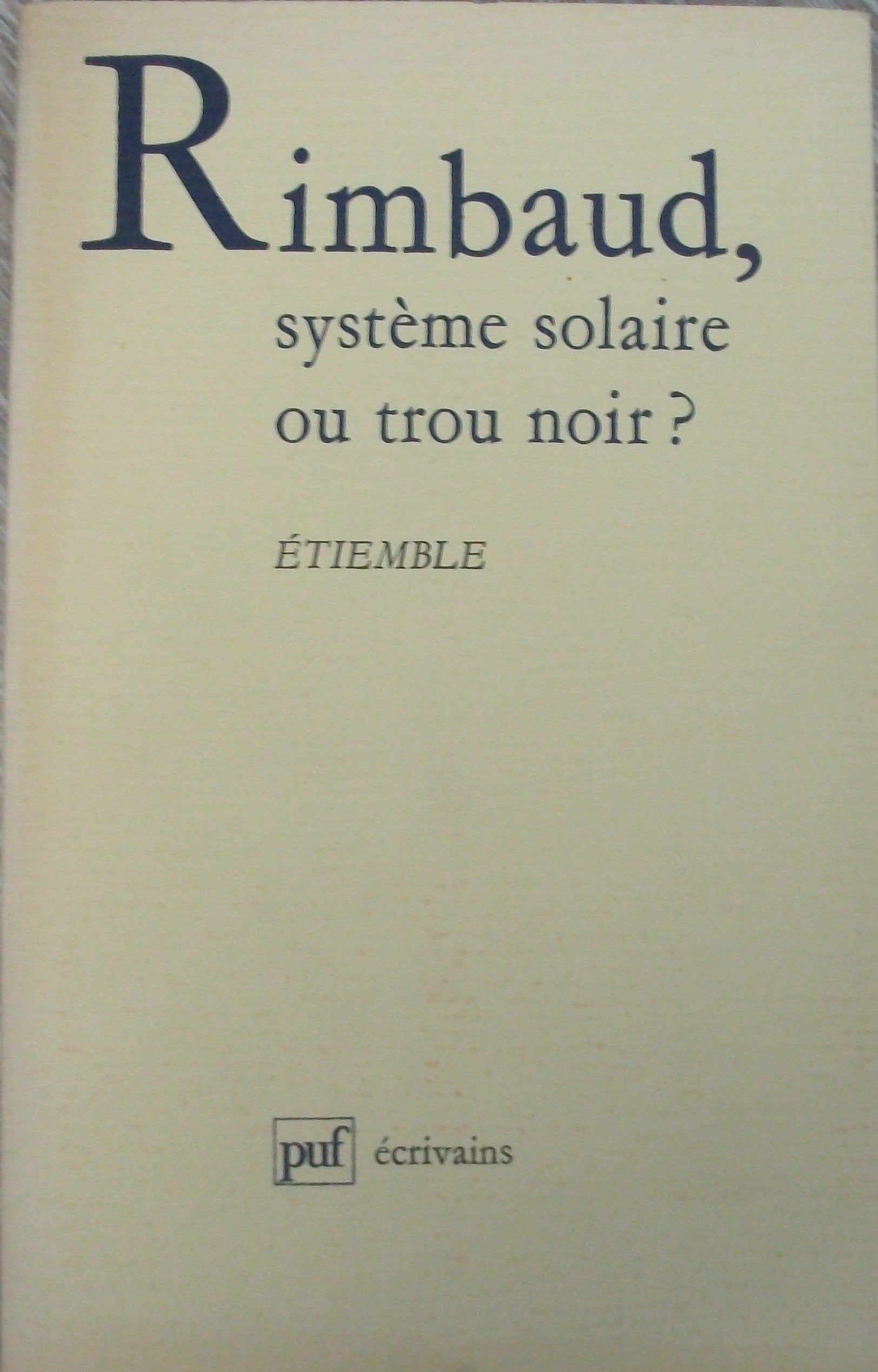 Rimbaud, système solaire ou trou noir ? 9782130385530