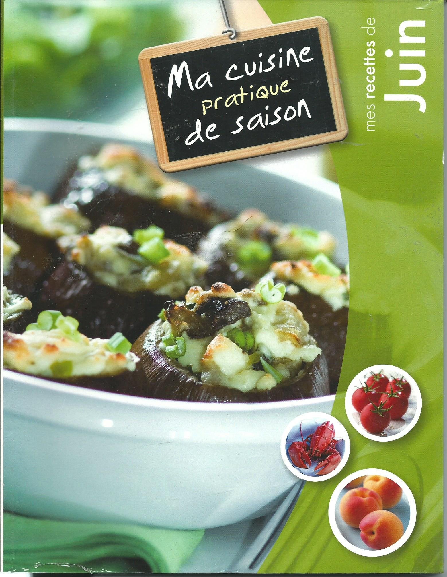 MA CUISINE PRATIQUE DE SAISON - JUIN 9782815202435