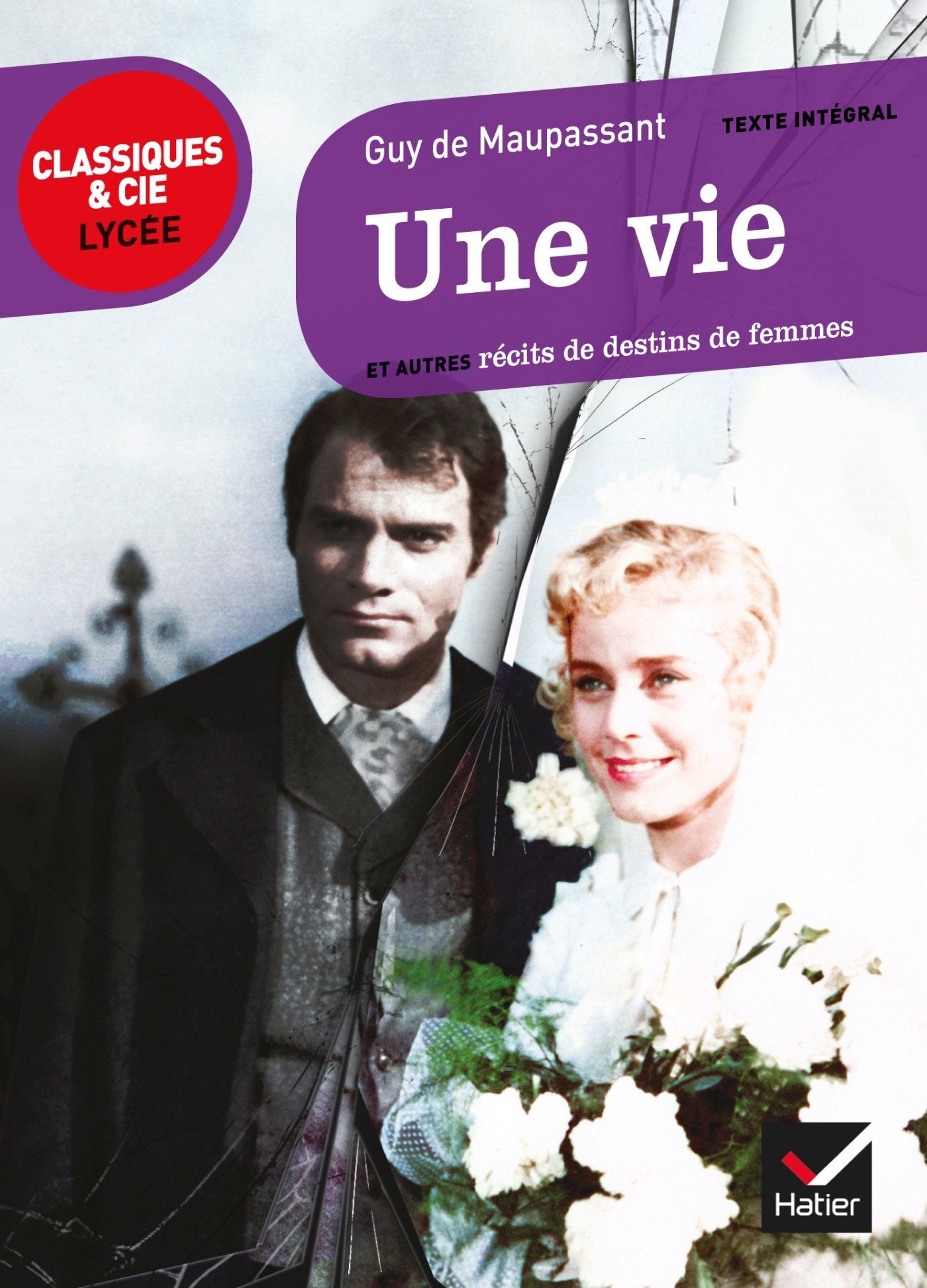 Une vie: et autres récits de destins de femmes 9782218966682