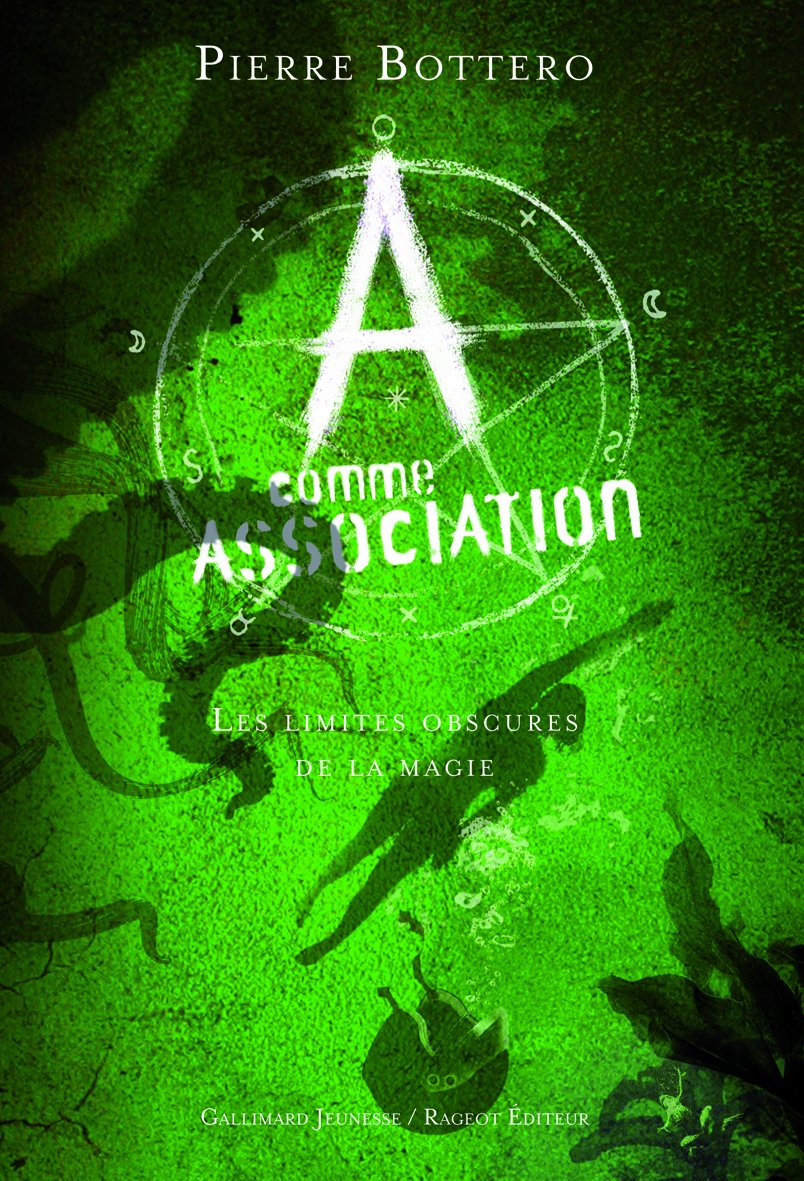 A comme Association, 2 : Les limites obscures de la magie 9782070634668