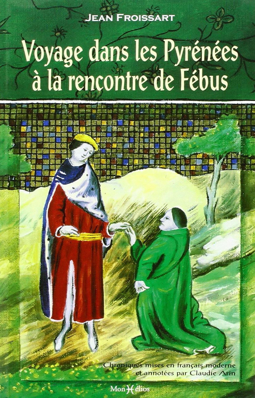 Voyage dans les Pyrénées à la rencontre de Fébus 9782914709217