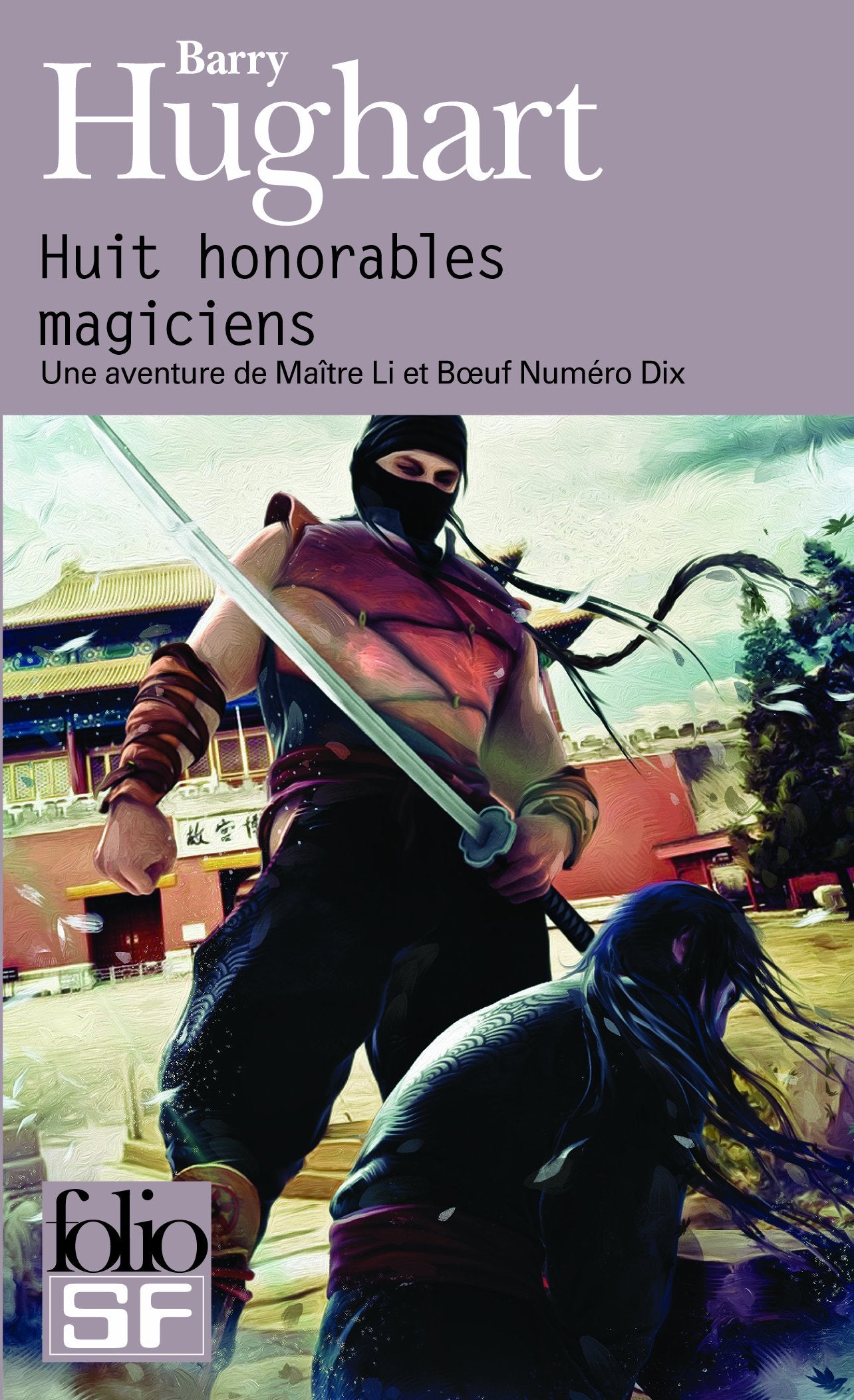 Huit honorables magiciens: Une aventure de Maître Li et Bœuf Numéro Dix 9782070450978