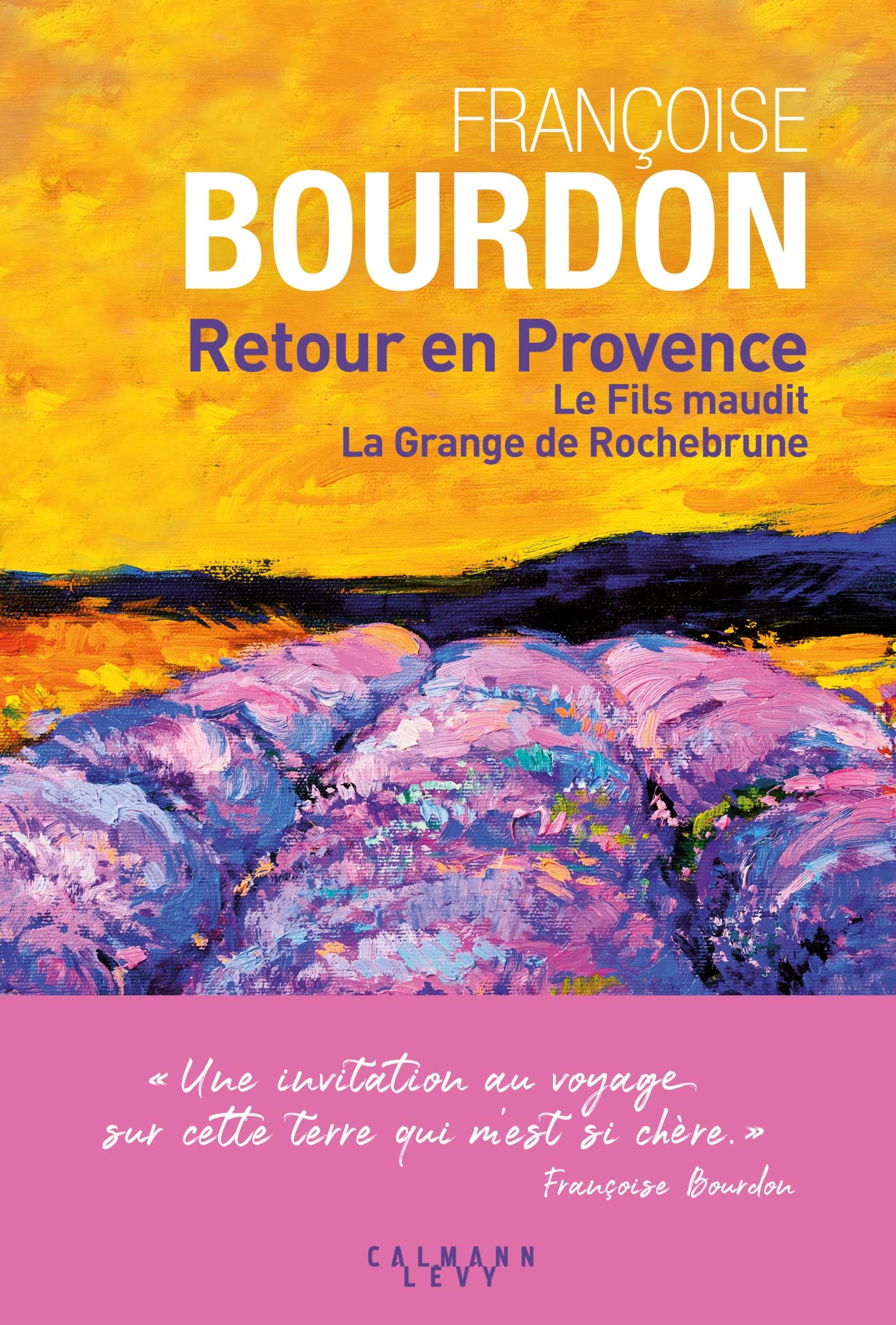 Retour en Provence: Le Fils maudit La Grange de Rochebrune 9782702166932