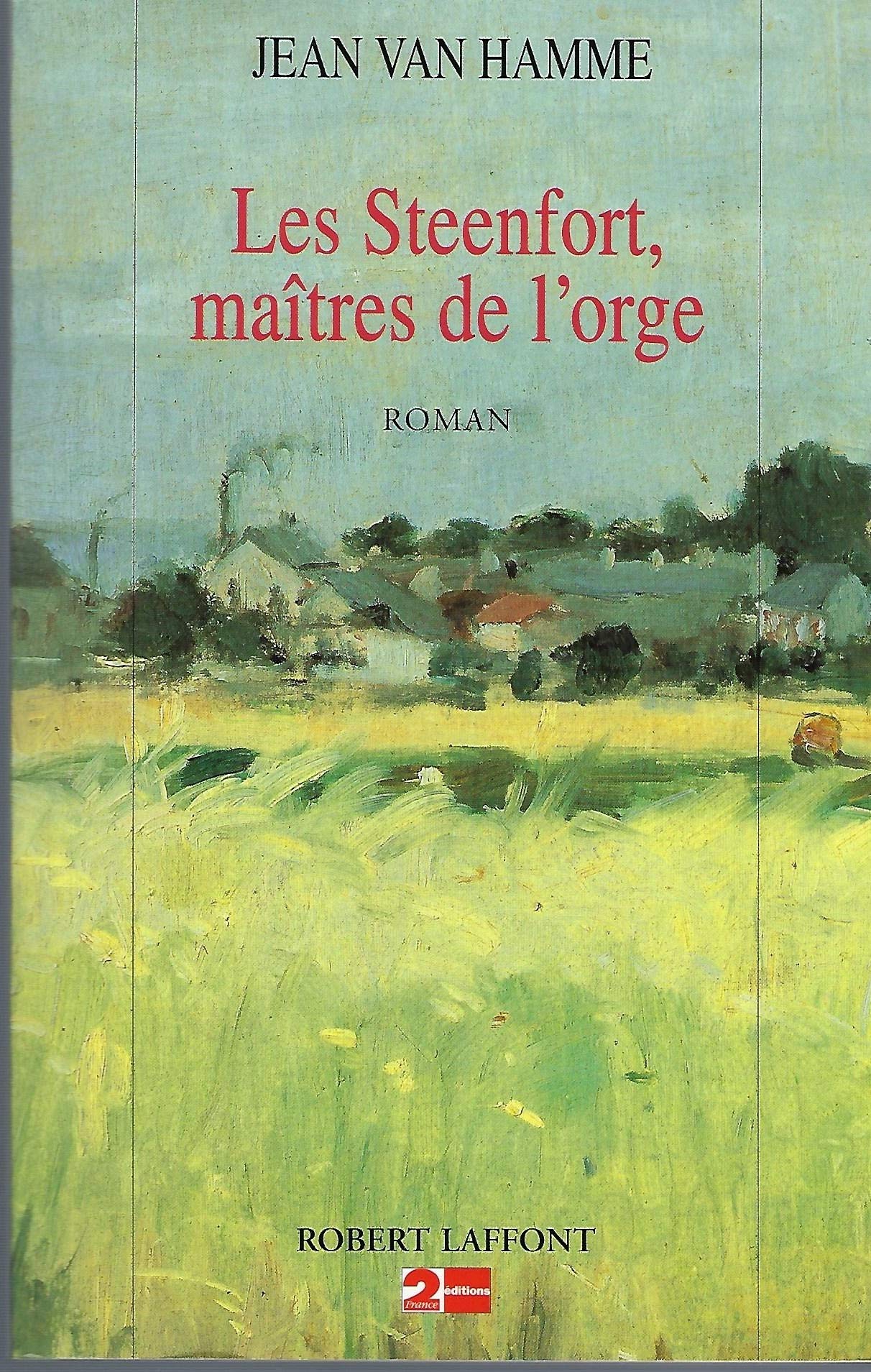 Les Steenfort, maîtres de l'orge 9782221083246