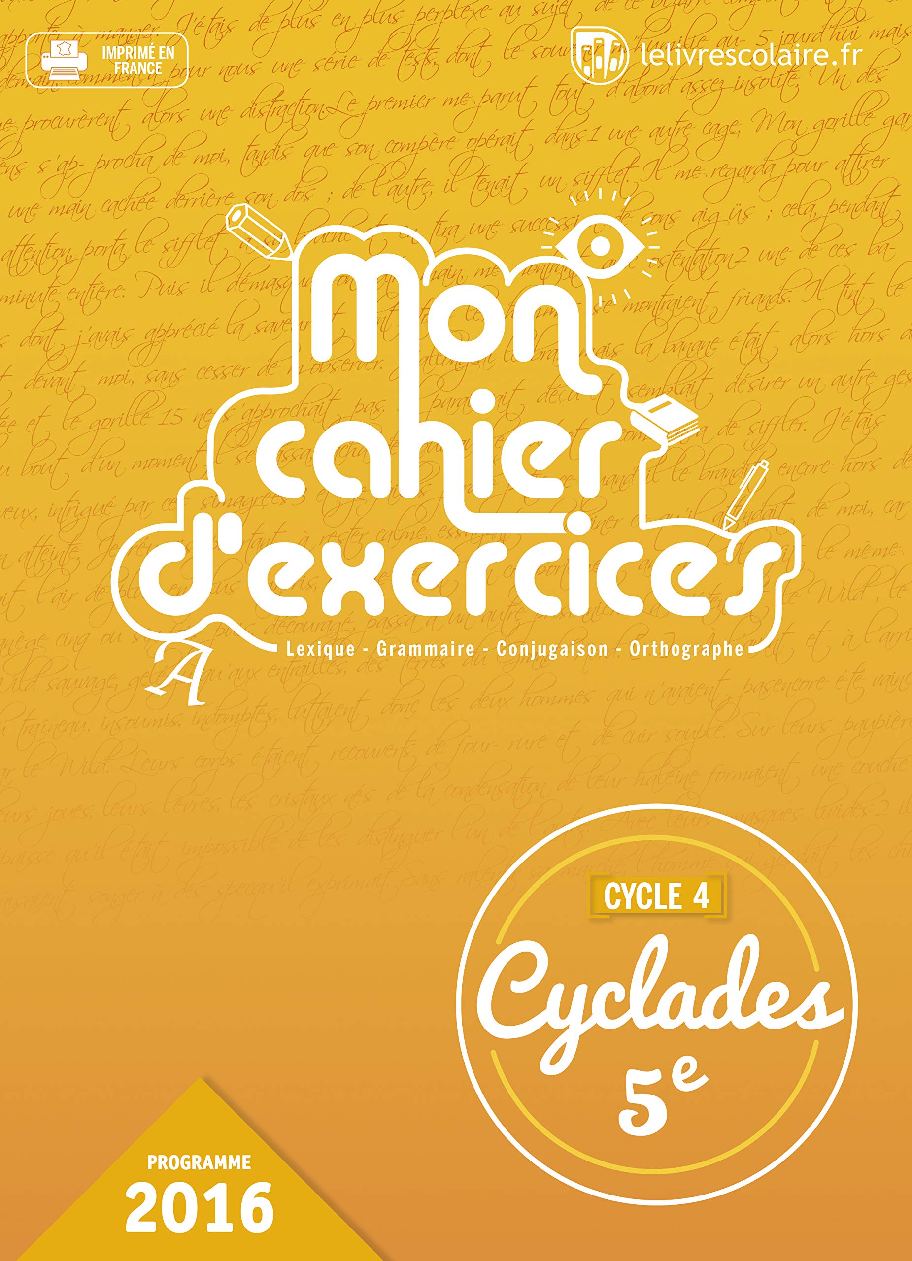 Français 5e Cyclades : Cahier d'exercices 9791090910195