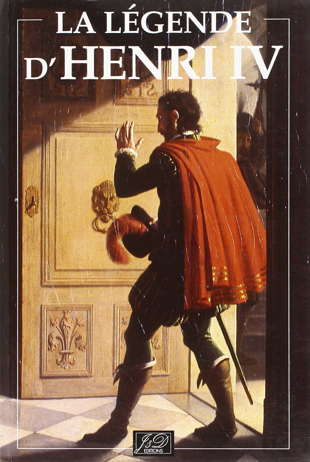 La Légende d'Henri IV 9782841270590