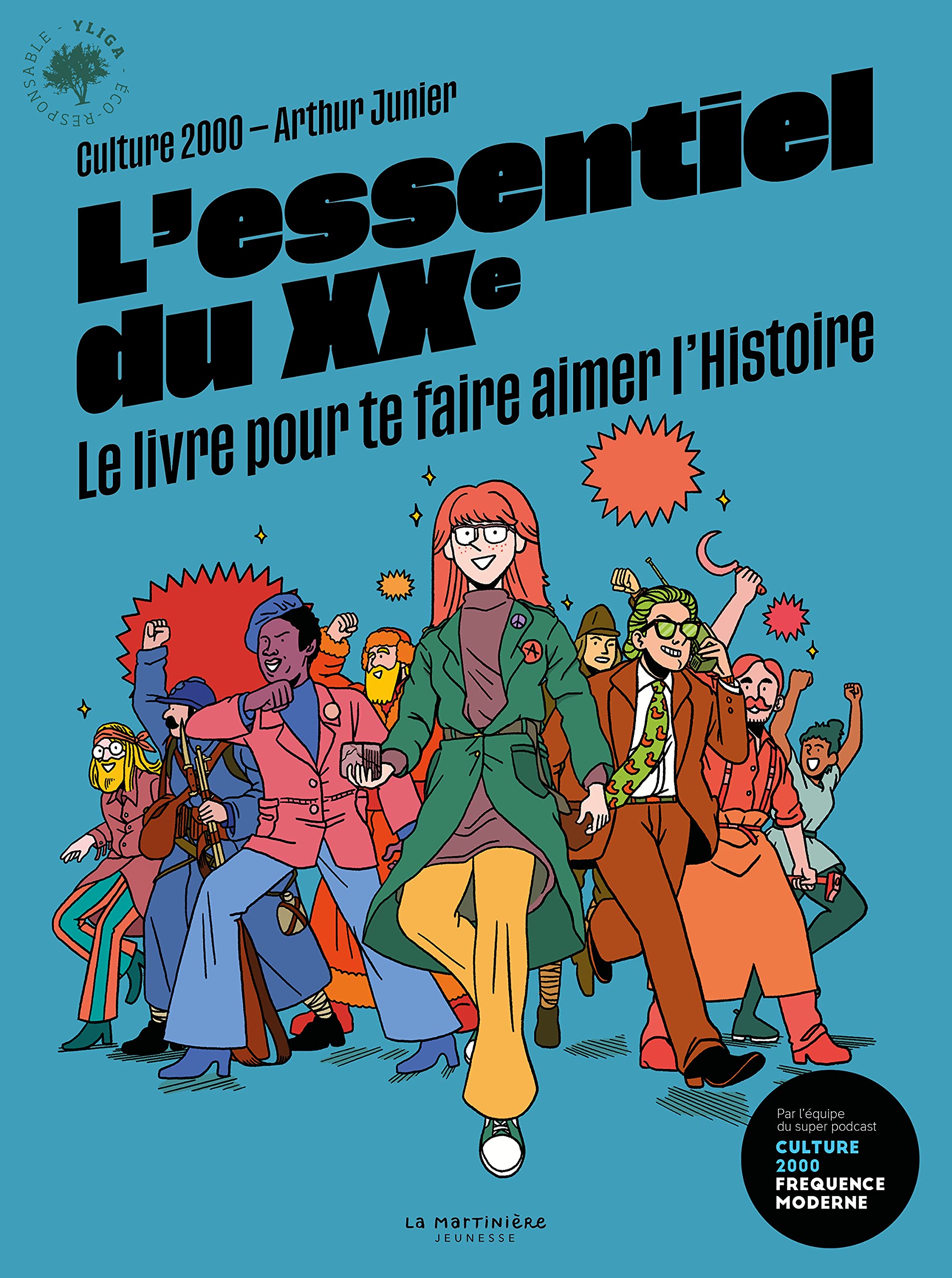 L'Essentiel du XXe: Le livre pour te faire aimer l'Histoire 9782732496566