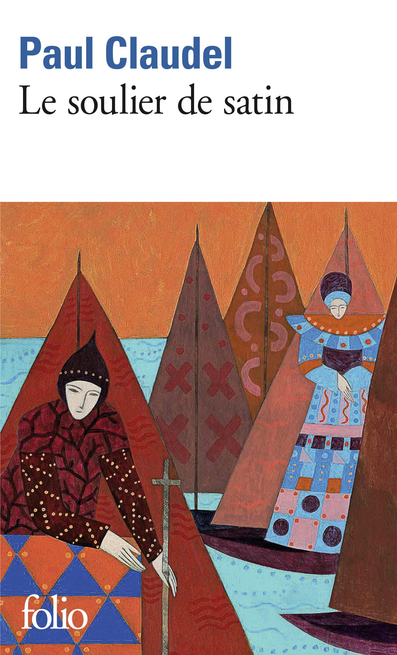 Le Soulier de satin ou Le pire n'est pas toujours sûr: Action espagnole en quatre journées 9782070367740