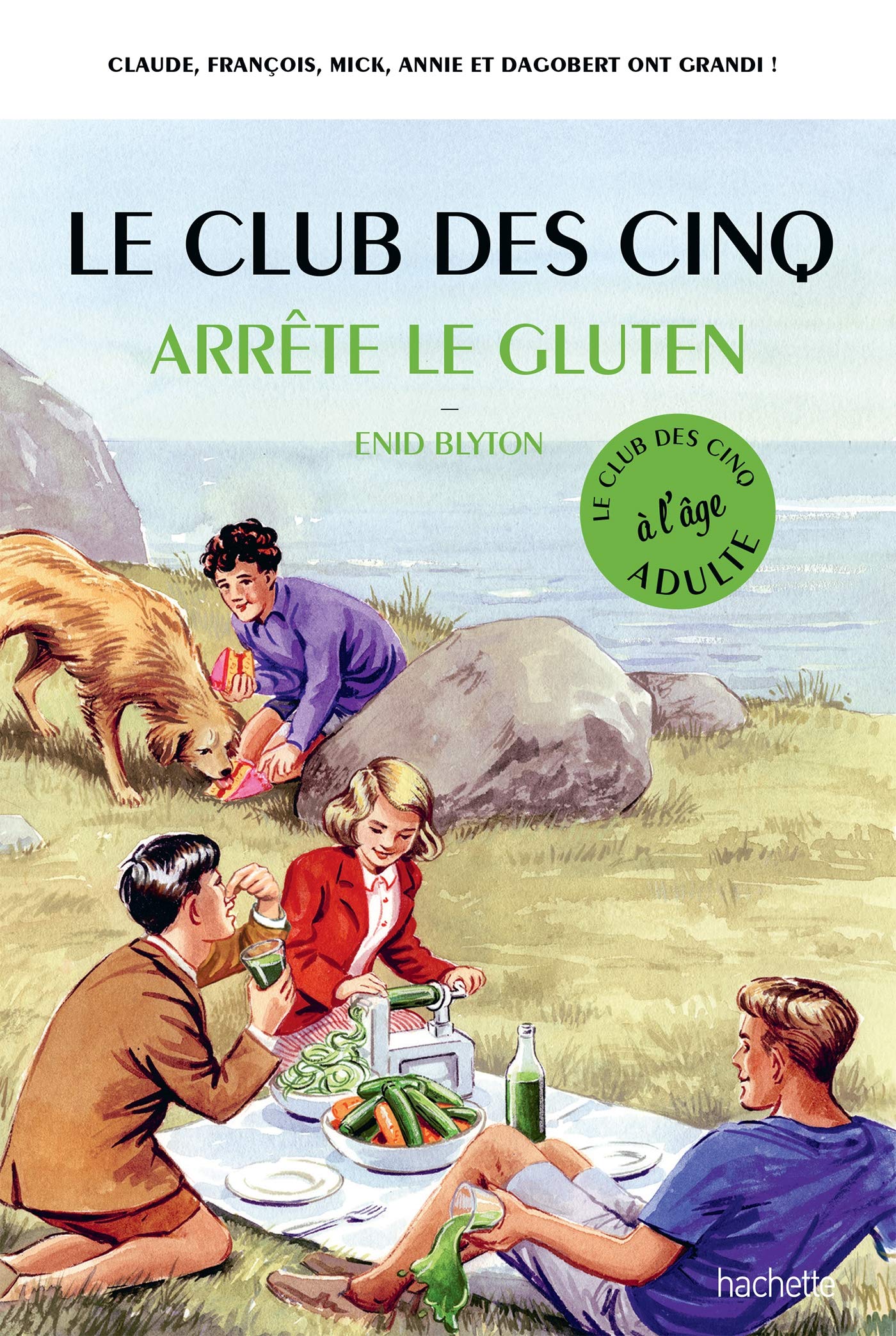 Le Club des 5 arrête le gluten 9782017064220