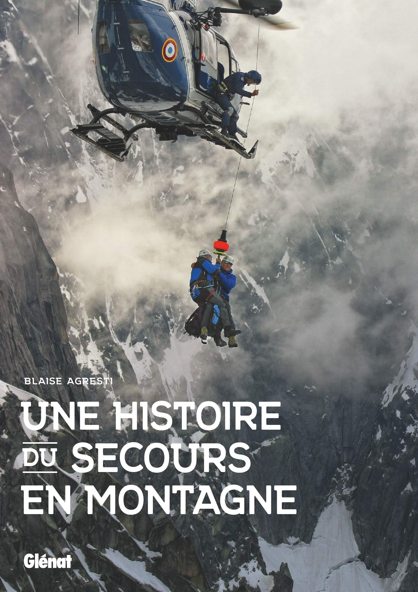 Une histoire du secours en montagne 9782344029138