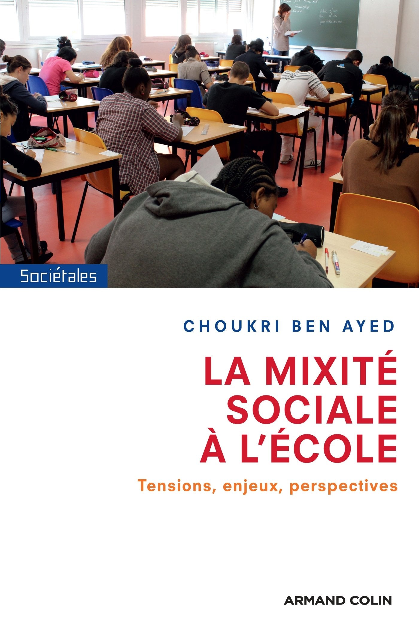 La mixité sociale à l'école: Tensions, enjeux, perspectives 9782200275341