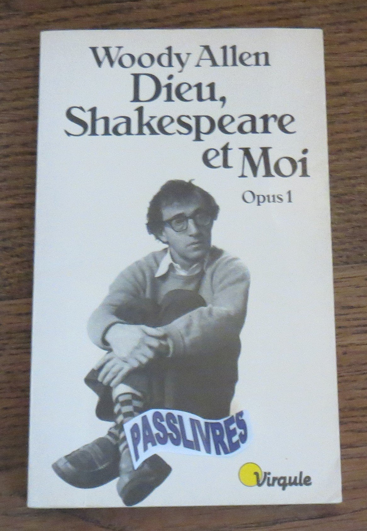 Dieu, Shakespeare et moi : Opus 1 9782020086172