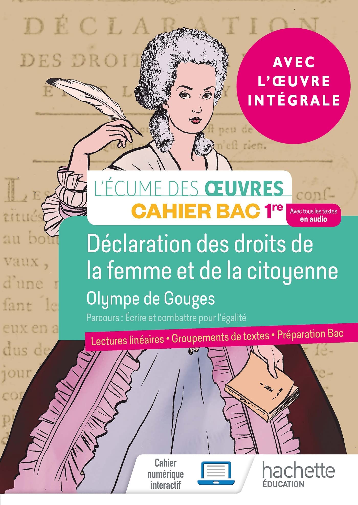 Français 1re - Oeuvre intégrale Olympe de Gouges - Cahier élève - Ed. 2022 9782016280829