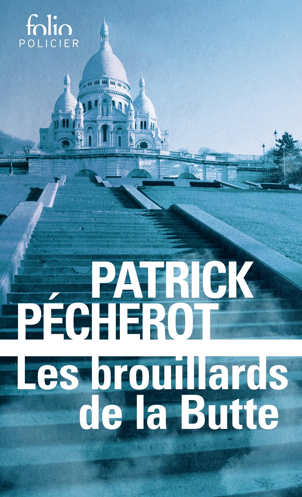 Les brouillards de la Butte - Grand Prix de la Littérature Policière 2002 9782070325917