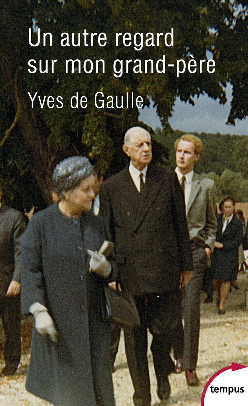 Un autre regard sur mon grand-père Charles de Gaulle 9782262075941