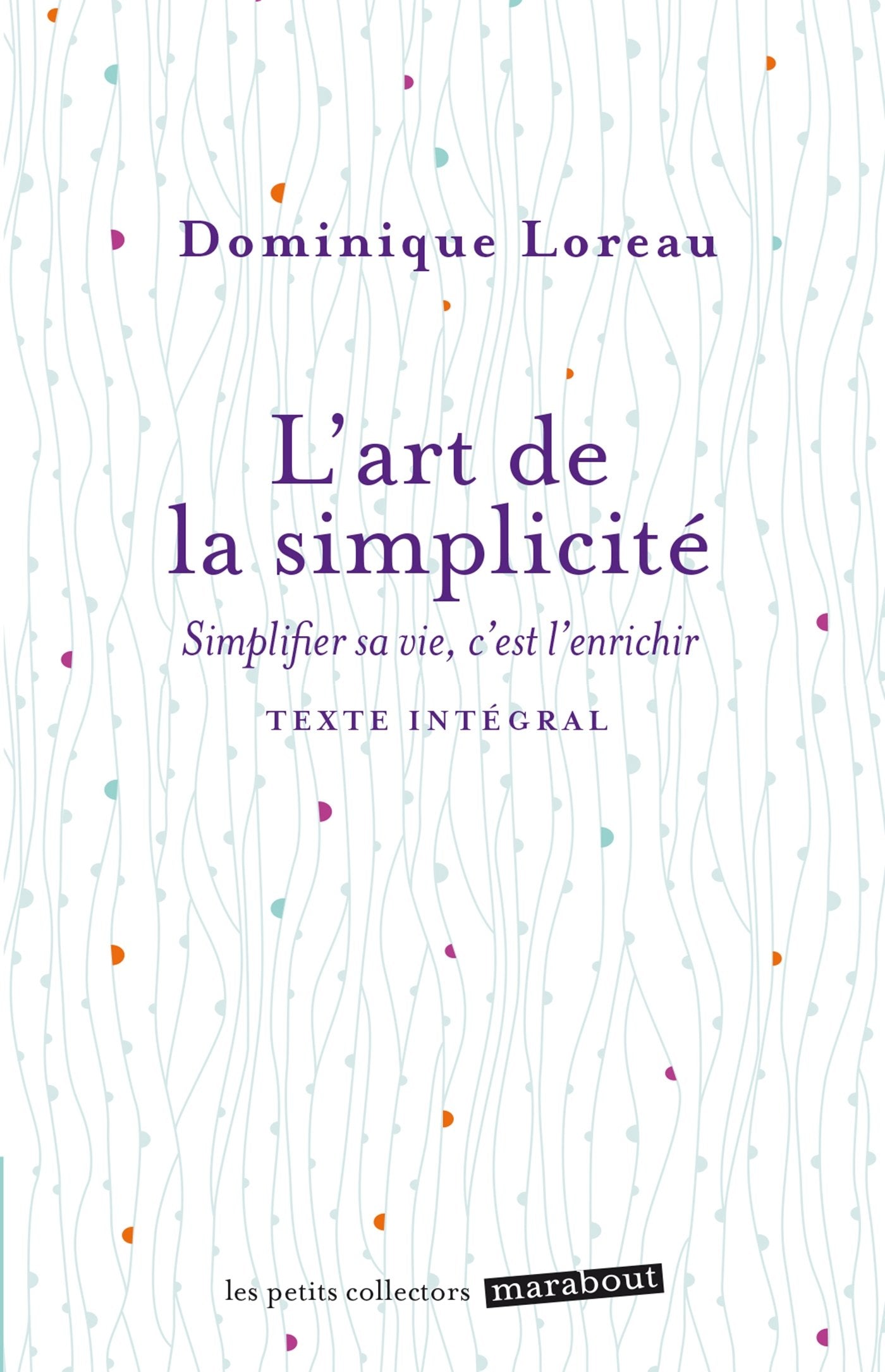 L'art de la simplicité 9782501093934