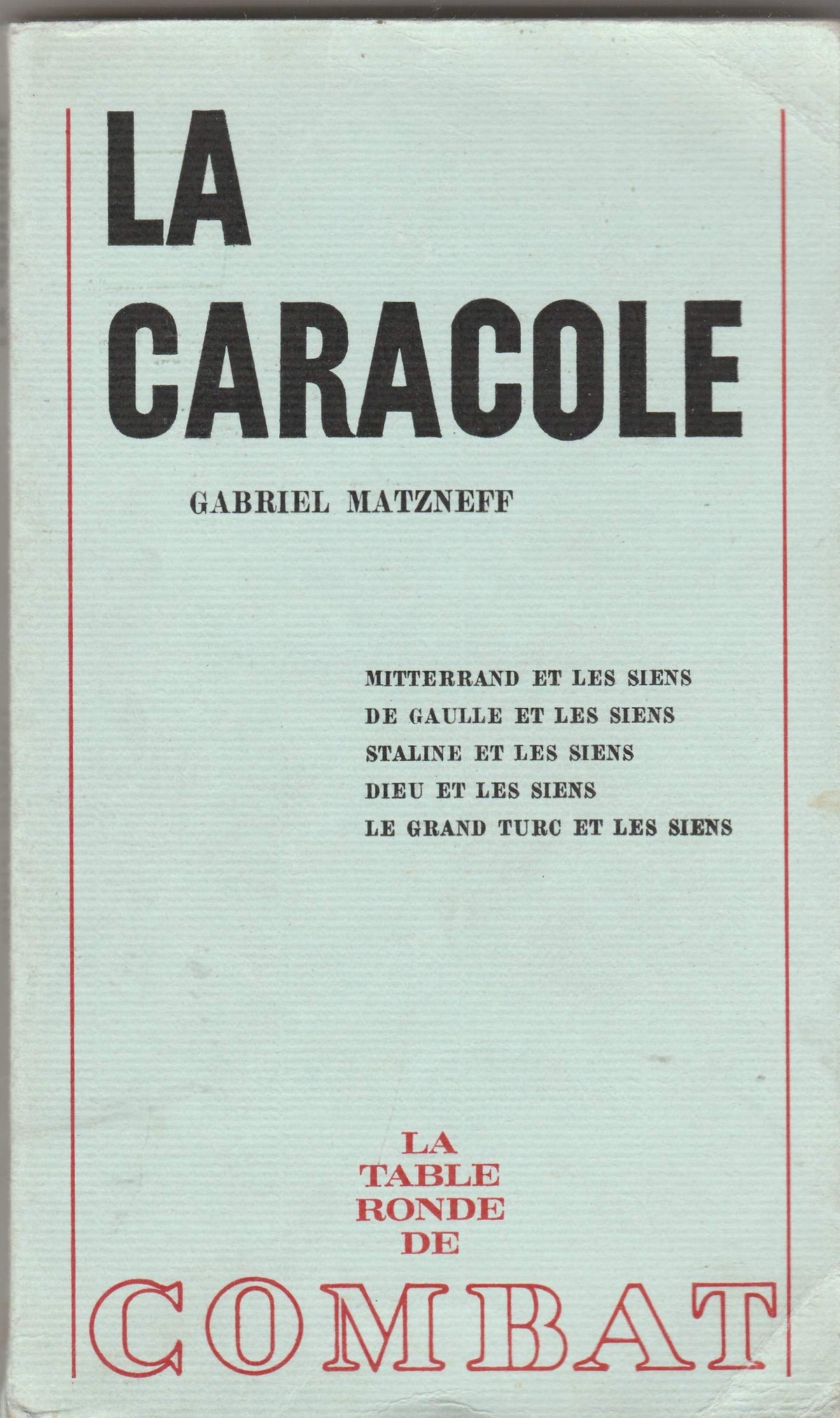 CARACOLE: CHRONIQUES POLEMIQUES 1963-1968 9782710322115