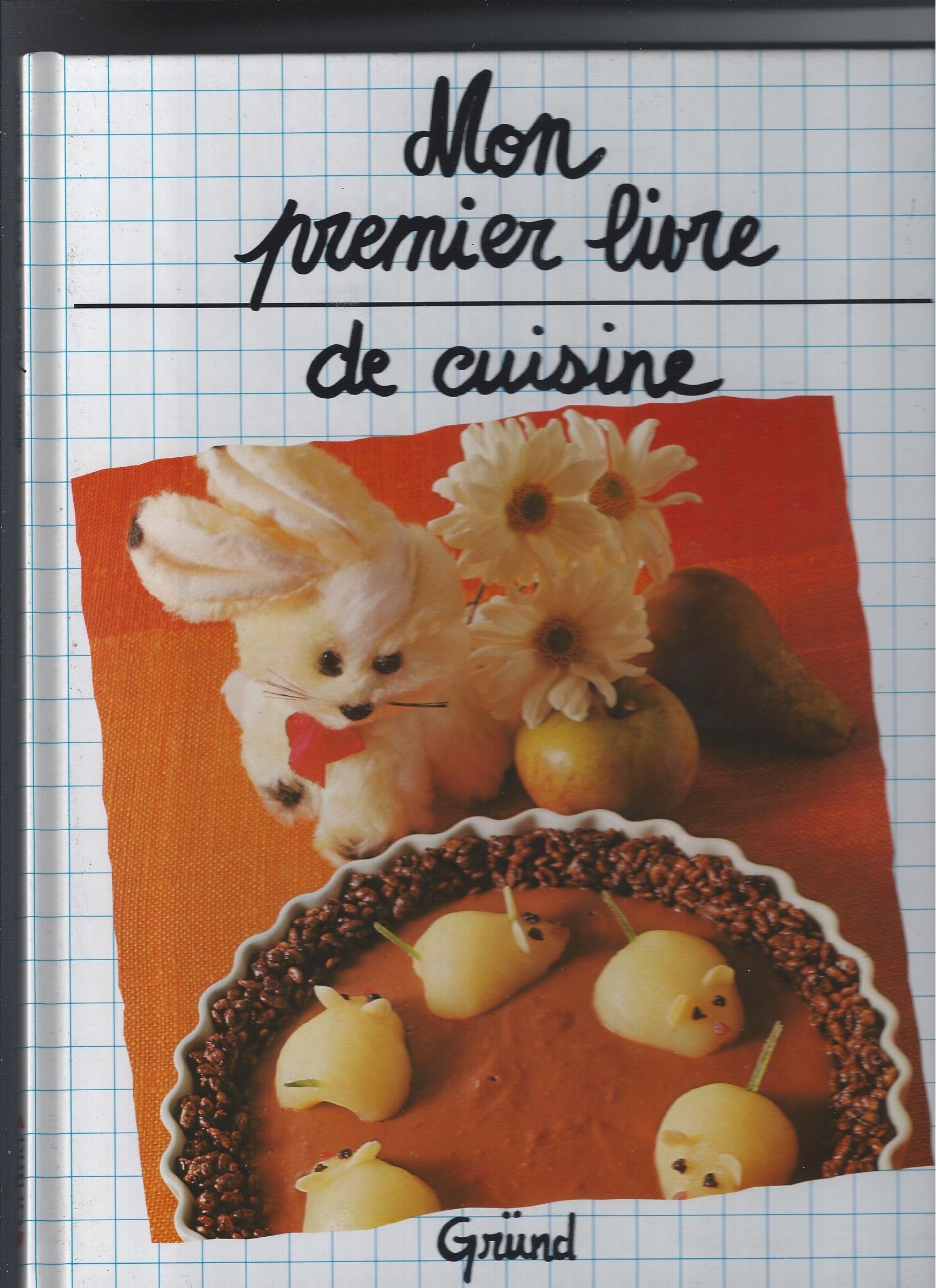 Mon Premier Livre De Cuisine 9782700056068