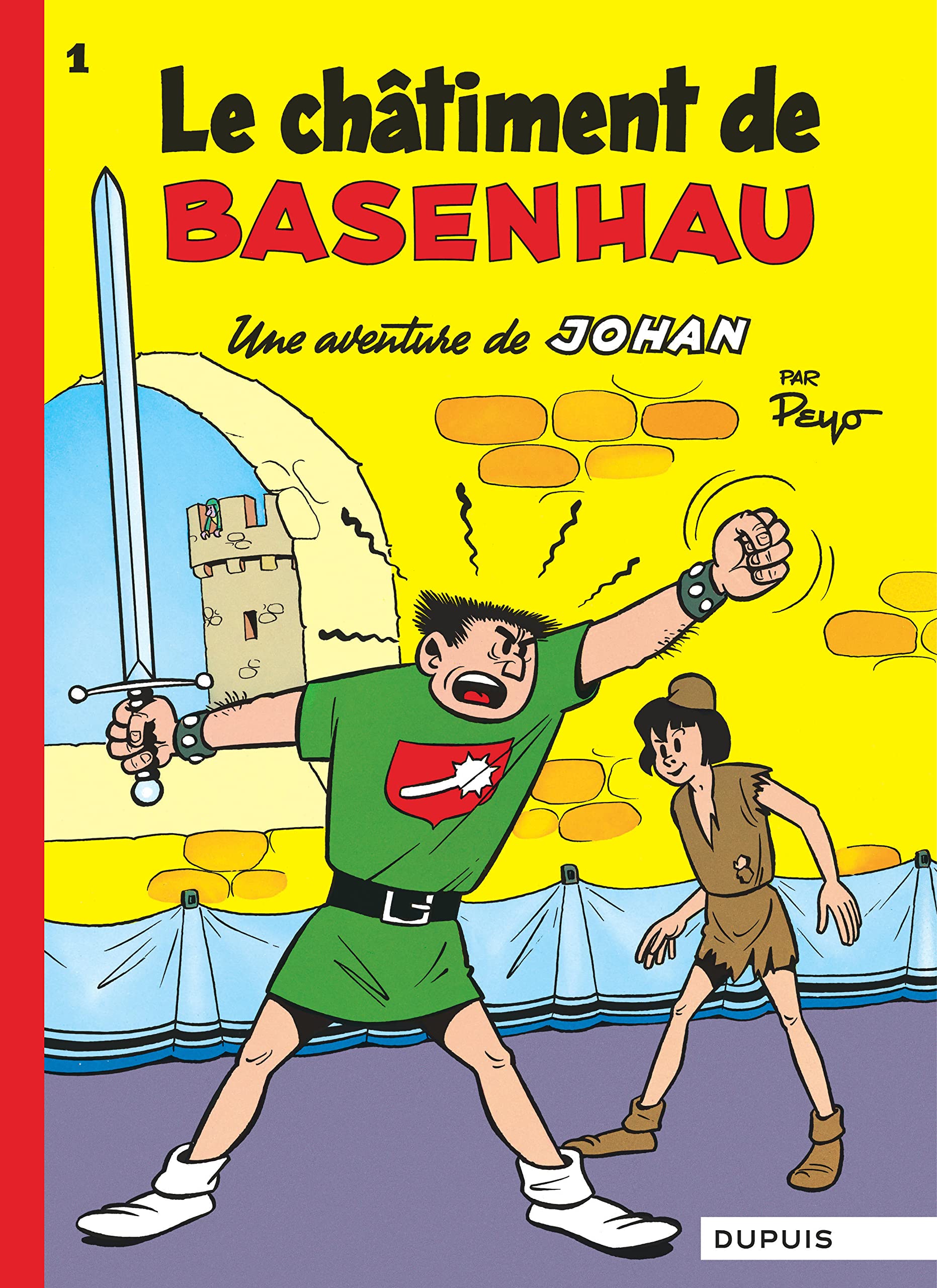 Johan et Pirlouit, tome 1 : Le châtiment de Basenhau 9782800100951