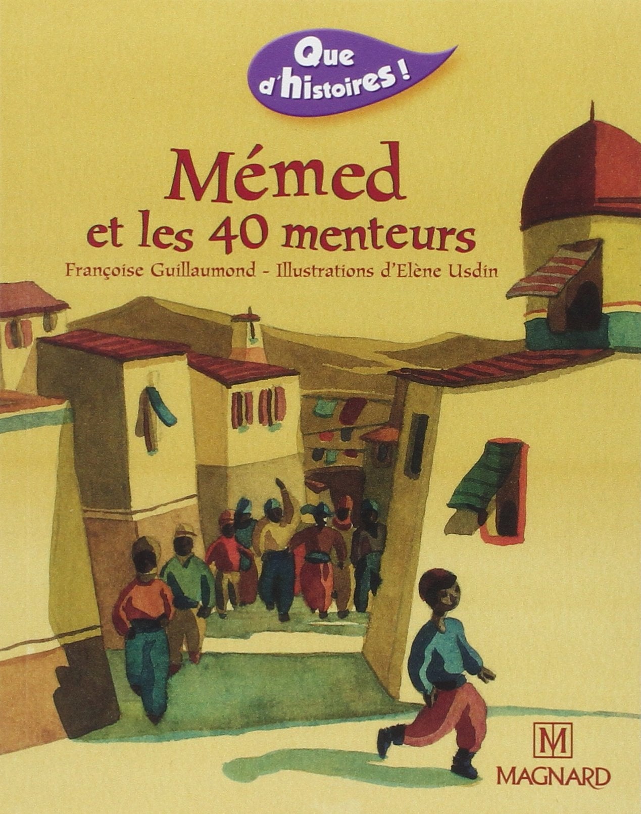 Que d'histoires ! CE1 - Série 1 (2002) - Période 3 : Mémed et les 40 menteurs 9782210623767