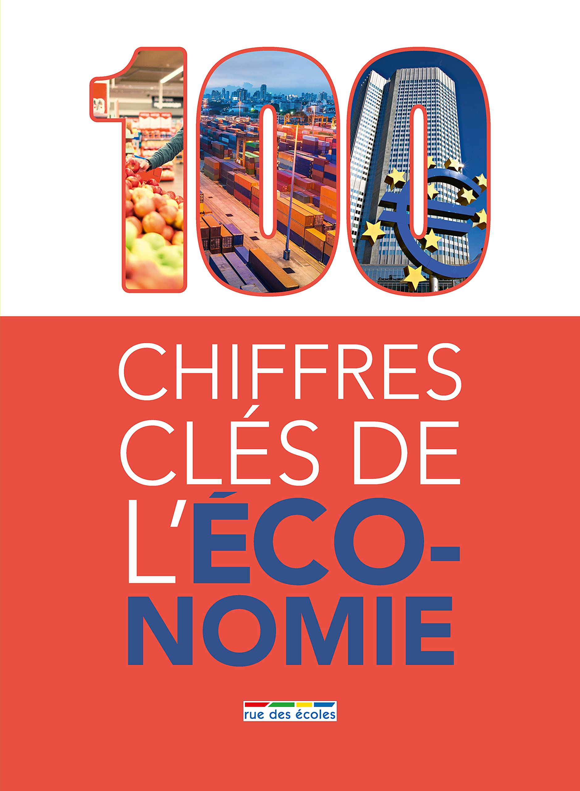 100 chiffres clés de l'économie 9782820807618