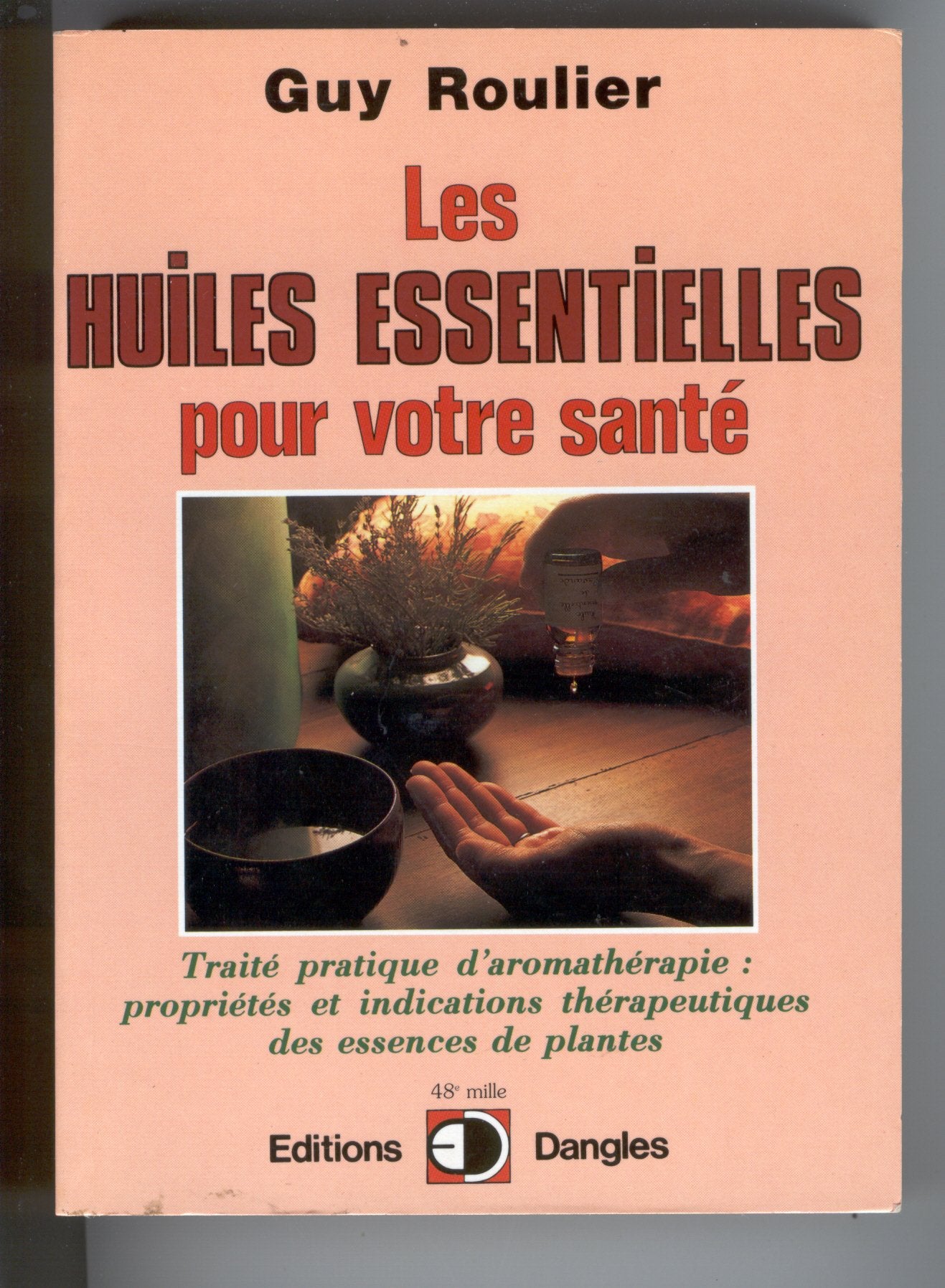 Les Huiles essentielles pour votre santé 9782703303466