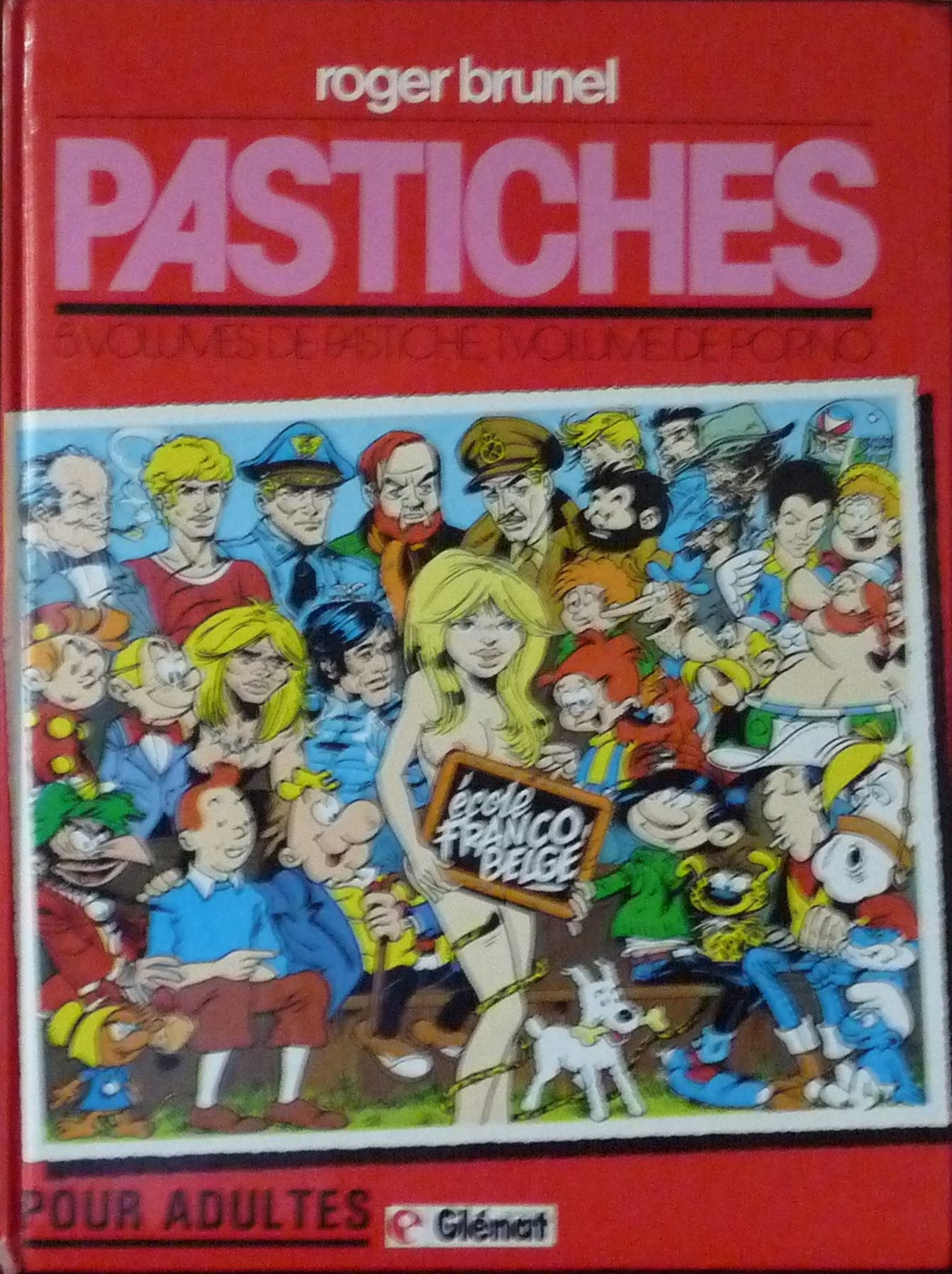 Pastiches / ecole franco-belge / 5 volumes de pastiche, 1 volume de porno 9782723401869