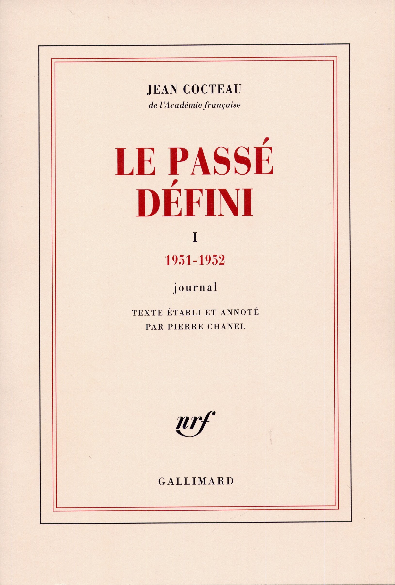 Le Passé défini (Tome 1-1951-1952): Journal 9782070700172