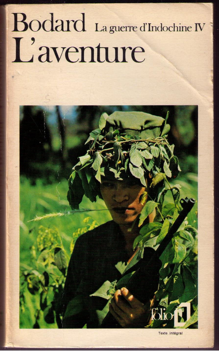 LA GUERRE D'INDOCHINE.TOME 4.L'AVENTURE. 