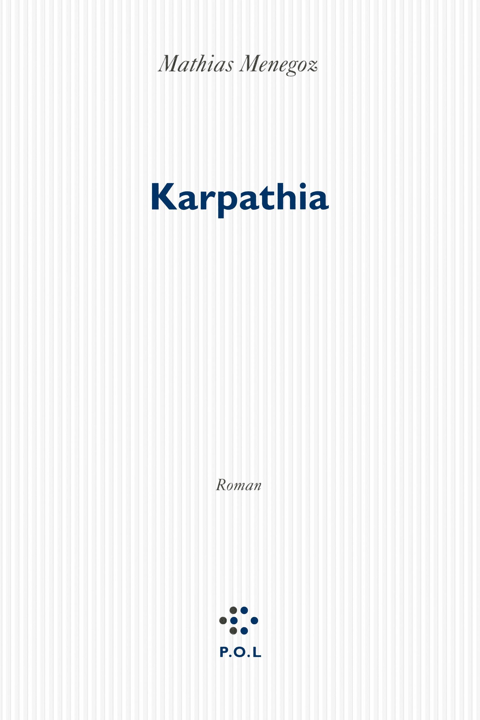 Karpathia - Prix Interallié 2014 9782818020760