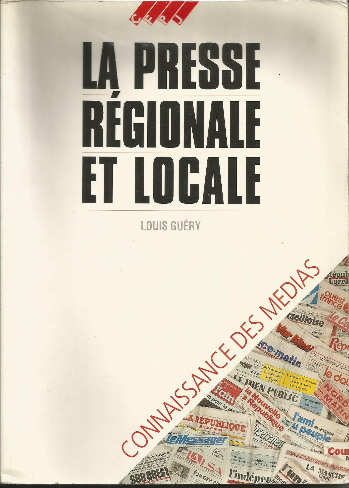 La presse régionale et locale 9782859000653