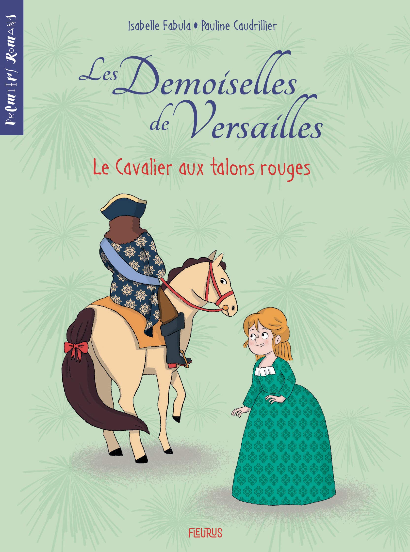 Les demoiselles de Versailles - Tome 1 - Le cavalier aux talons rouges 9782215167334