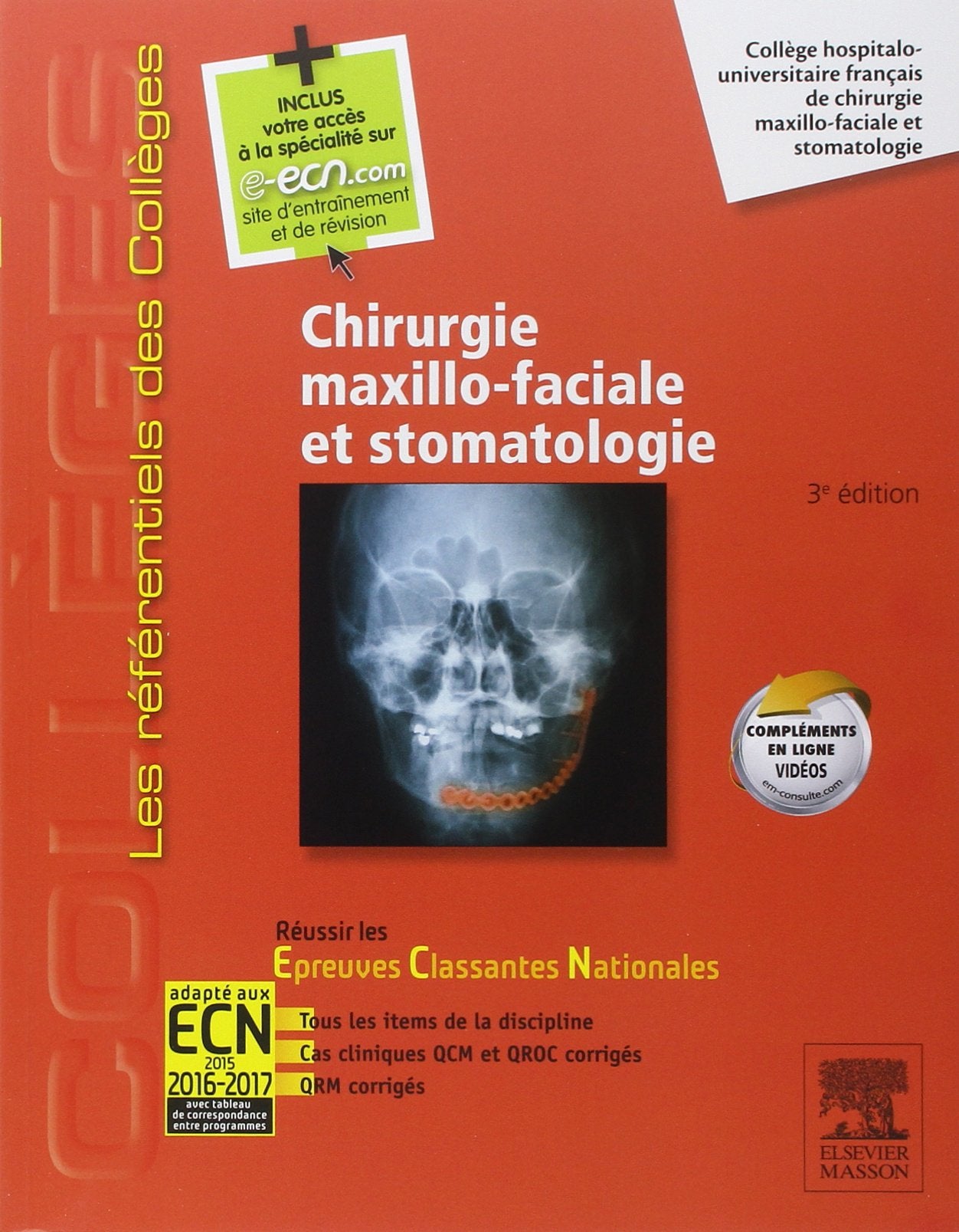 Chirurgie maxillo-faciale et stomatologie: Avec accès e-ecn.com 9782294734632