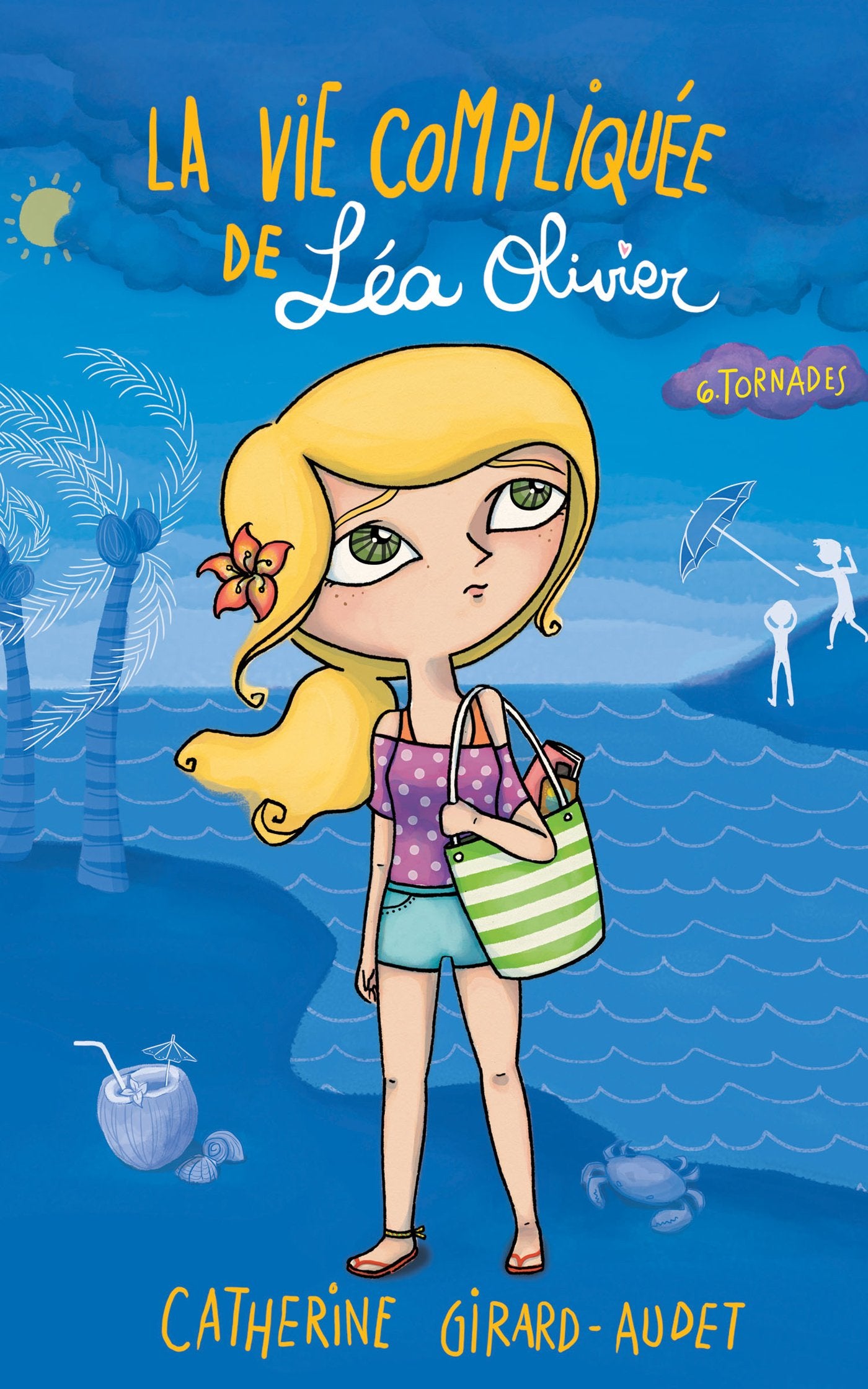 La Vie compliquée de Léa Olivier T06: Tornades 9782875800350