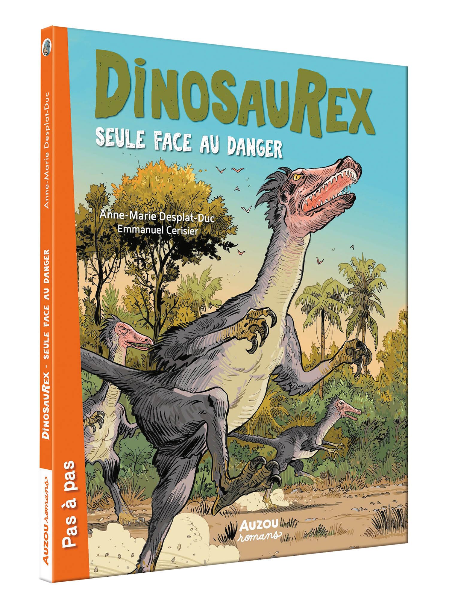 DINOSAUREX TOME 3 - SEULE FACE AU DANGER 9782733865316