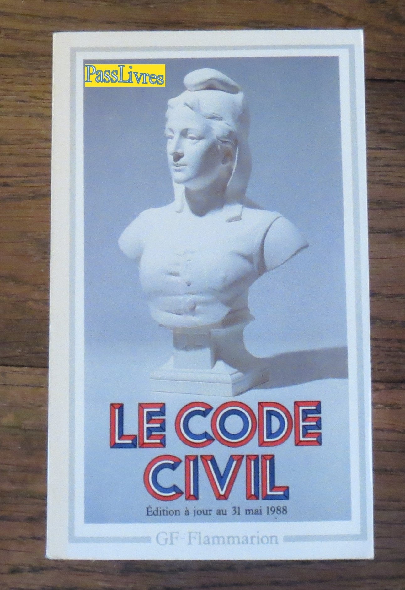 Code civil textes anterieurs et version actuelle (Le): - EDITION ****** 9782080703187