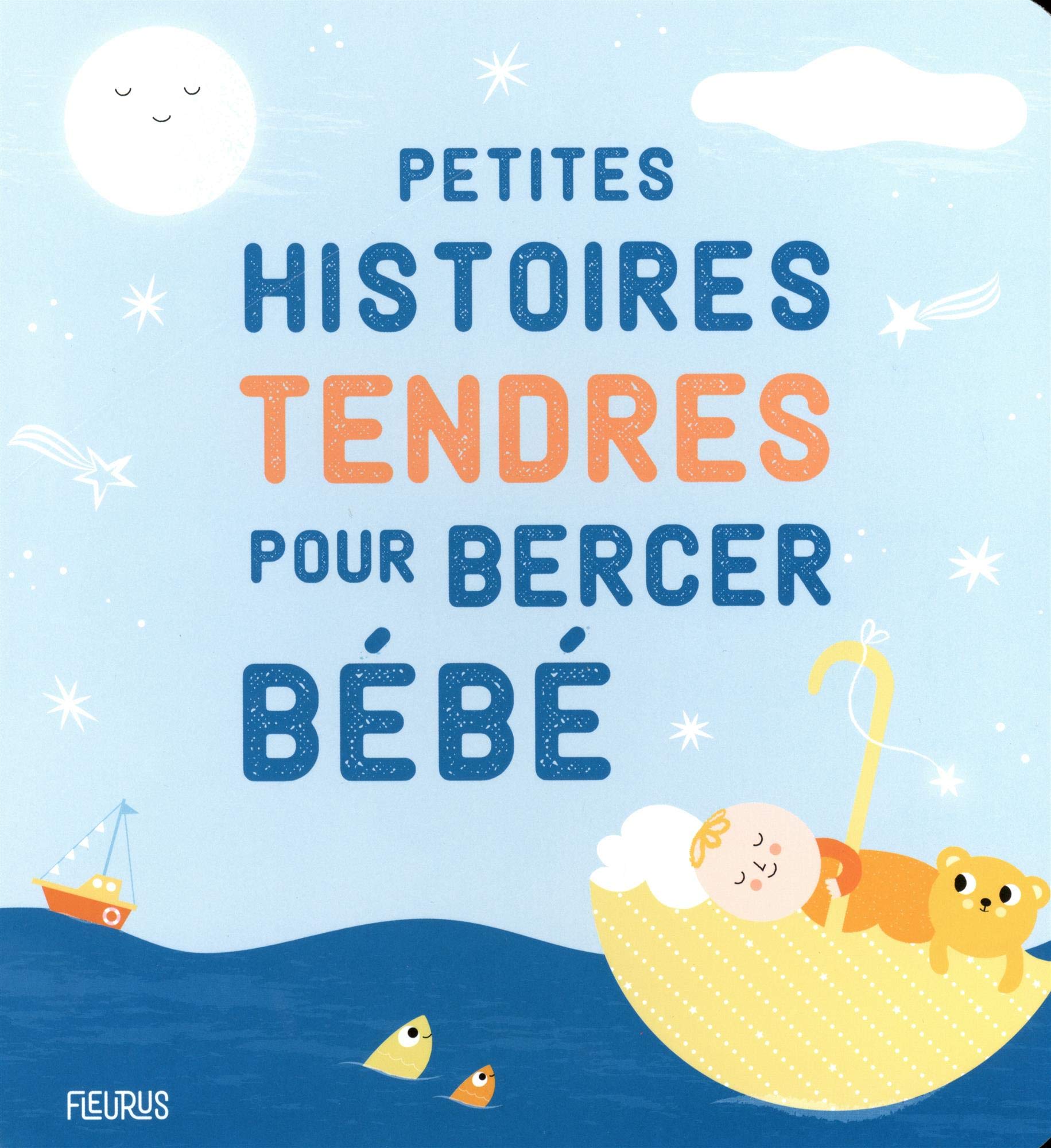Petites histoires tendres pour bercer bébé 9782215172123