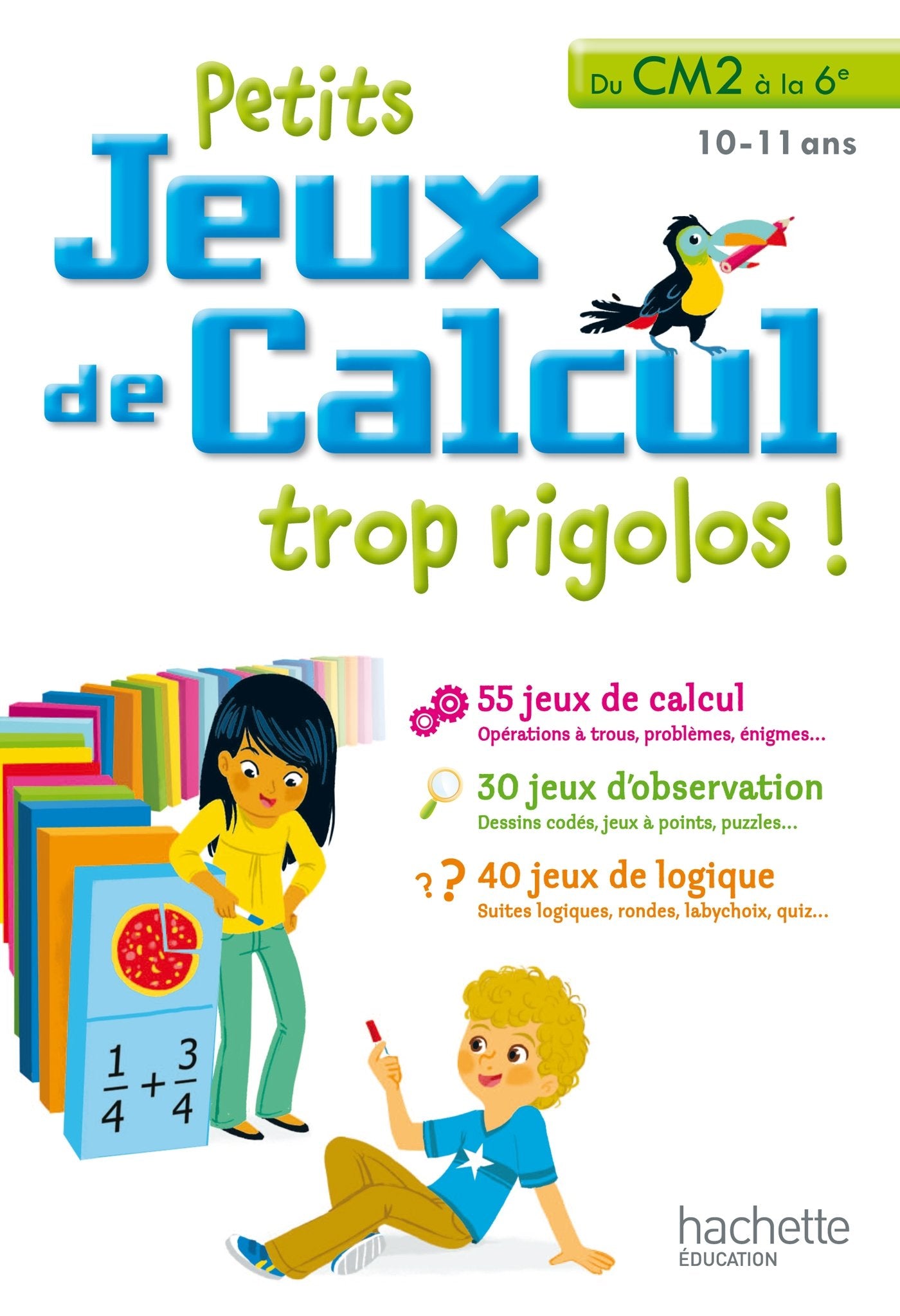 Petits jeux de calcul du CM2 au 6e - Cahier de vacances 9782011701138