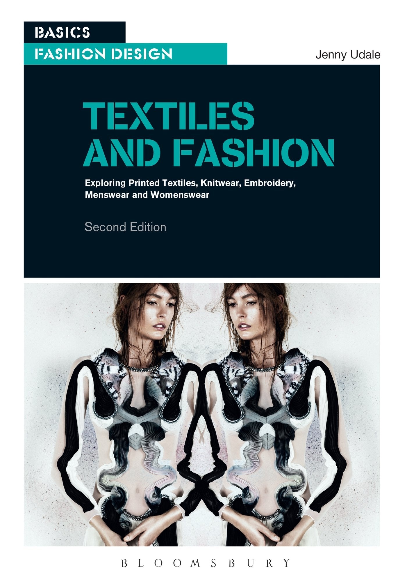 Textiles and Fashion: Exploring Printed Textiles, Knitwear, Embroidery, Menswear and Womenswear 9782940496006