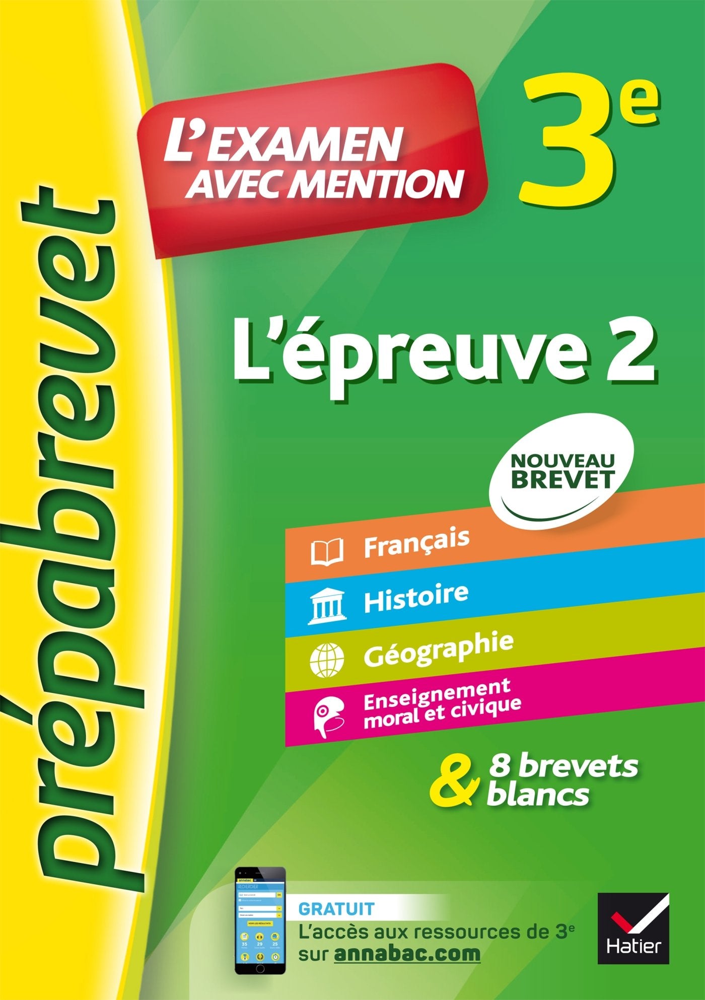 L'épreuve écrite 2, français, histoire, géographie, EMC: L'examen avec mention 9782401029125