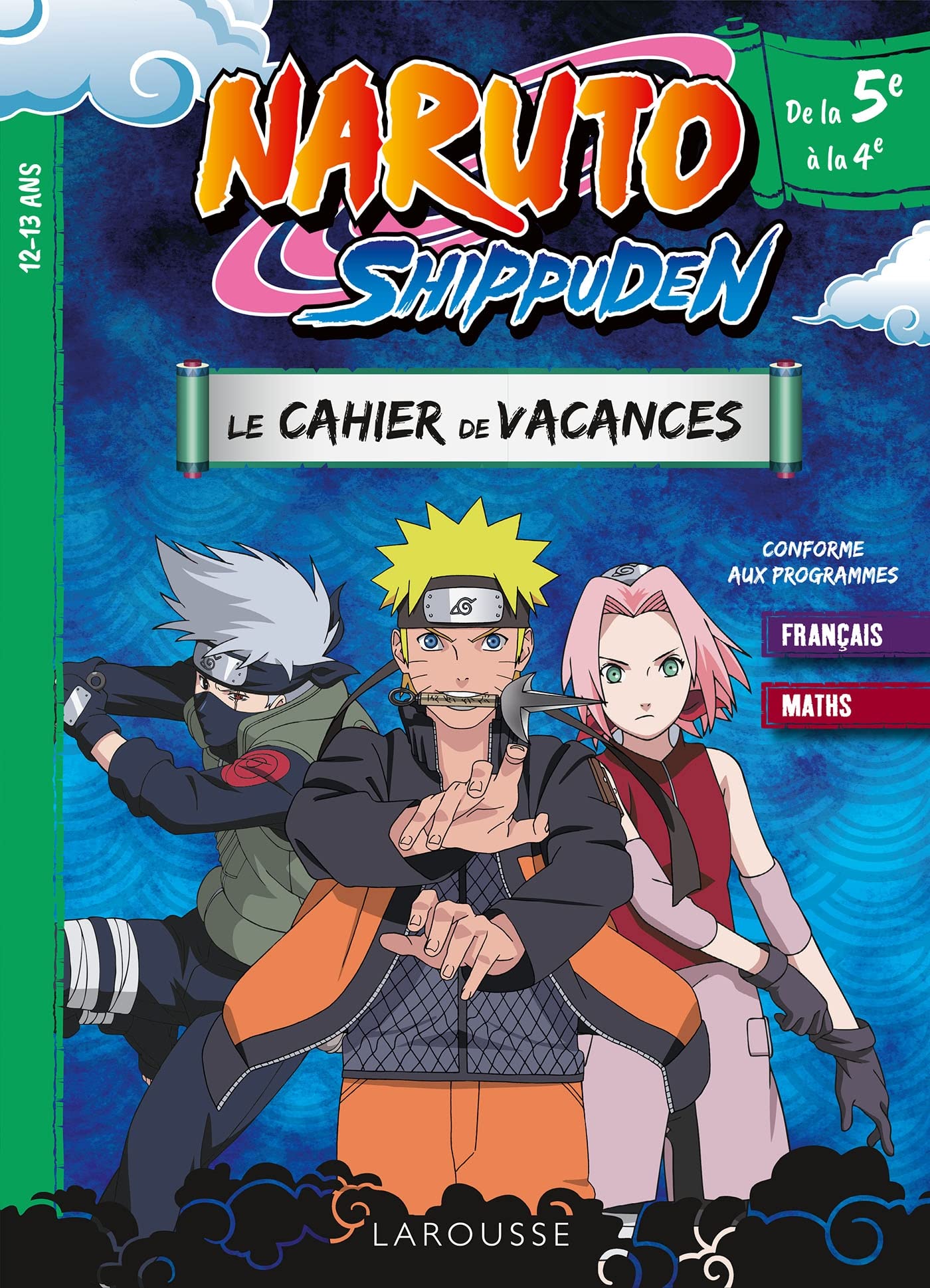 NARUTO SHIPPUDEN - Cahier de vacances de la 5e à la 4e 9782036046269