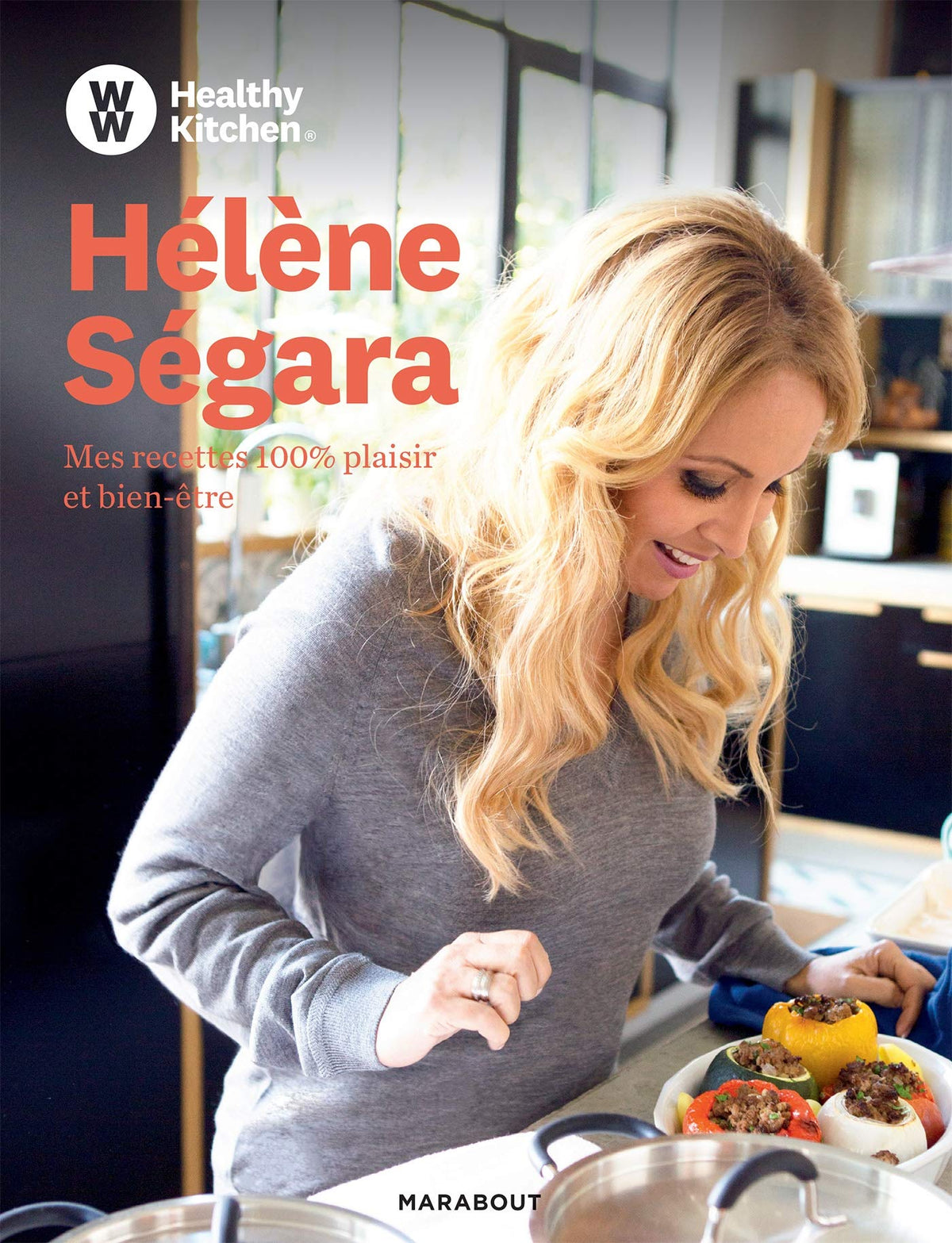 Hélène Ségara: Mes recettes 100 % plaisir et bien-être 9782501136259