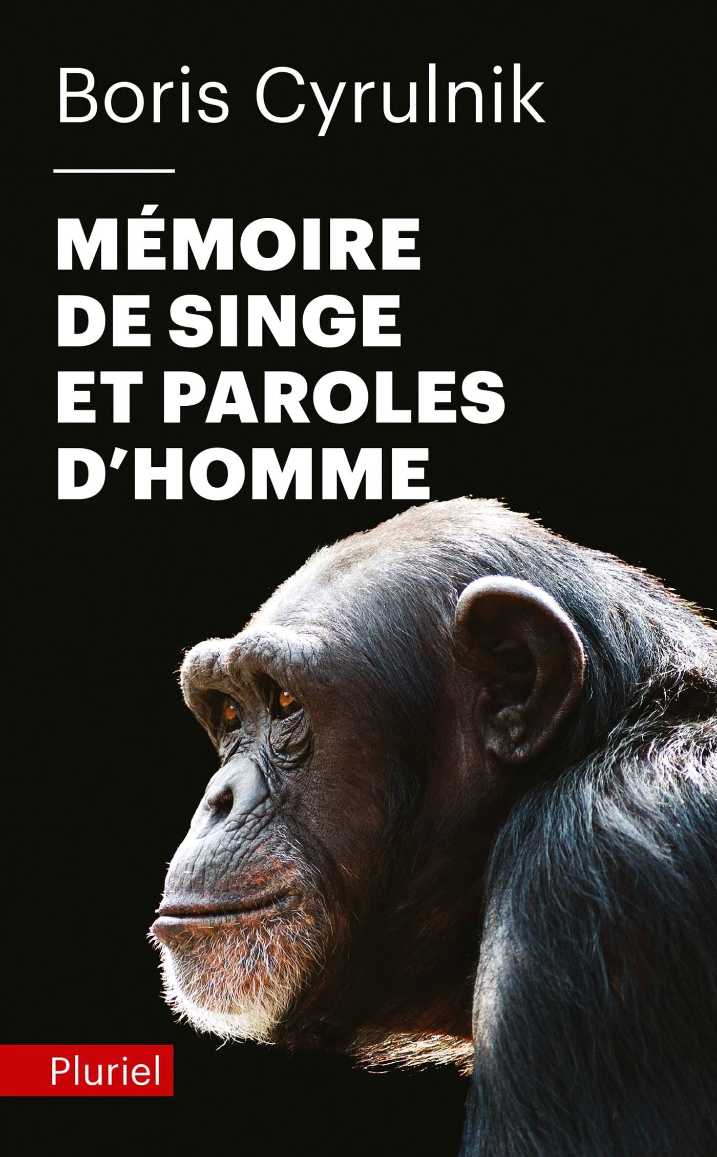 Mémoire de singe et paroles d'homme 9782818500255