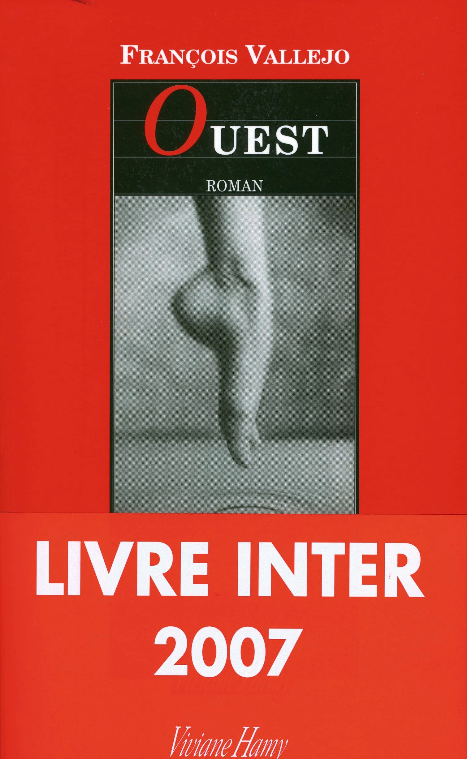 Ouest - Prix du Livre Inter 2007 9782878582352